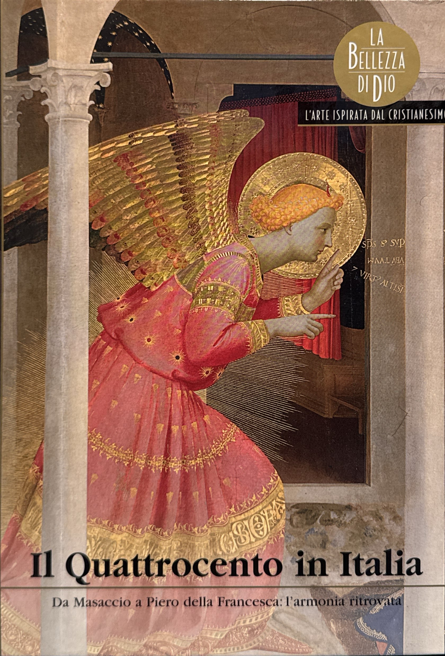 Il Quattrocento in Italia. Da Masaccio a Piero della Francesca: …