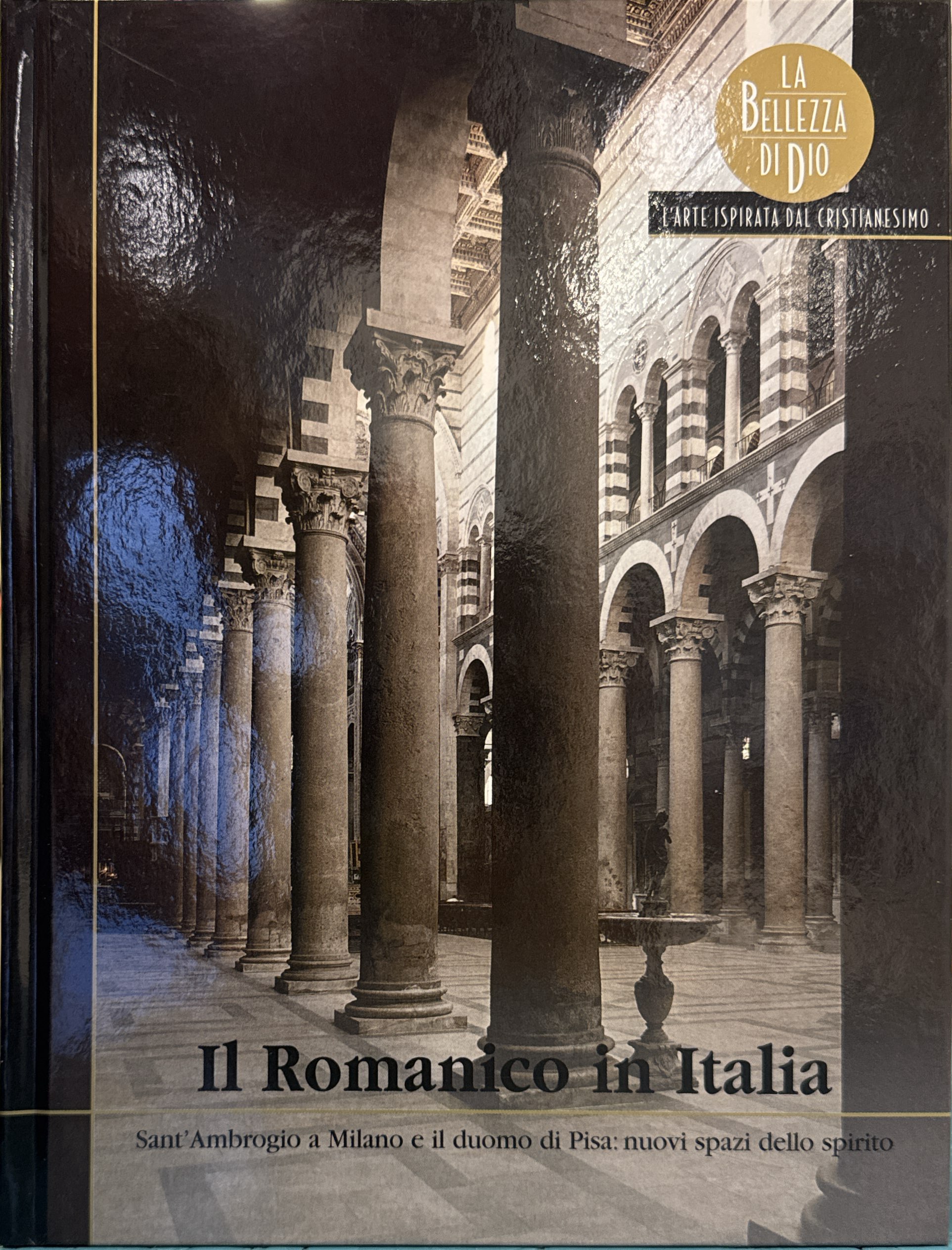 Il Romanico in Italia. Sant'Ambrogio a Milano e il duomo …