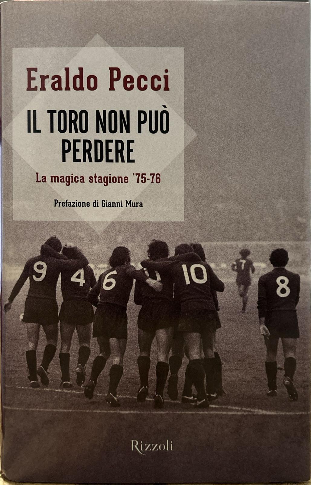 Il Toro non può perdere. La magica stagione '75-'76
