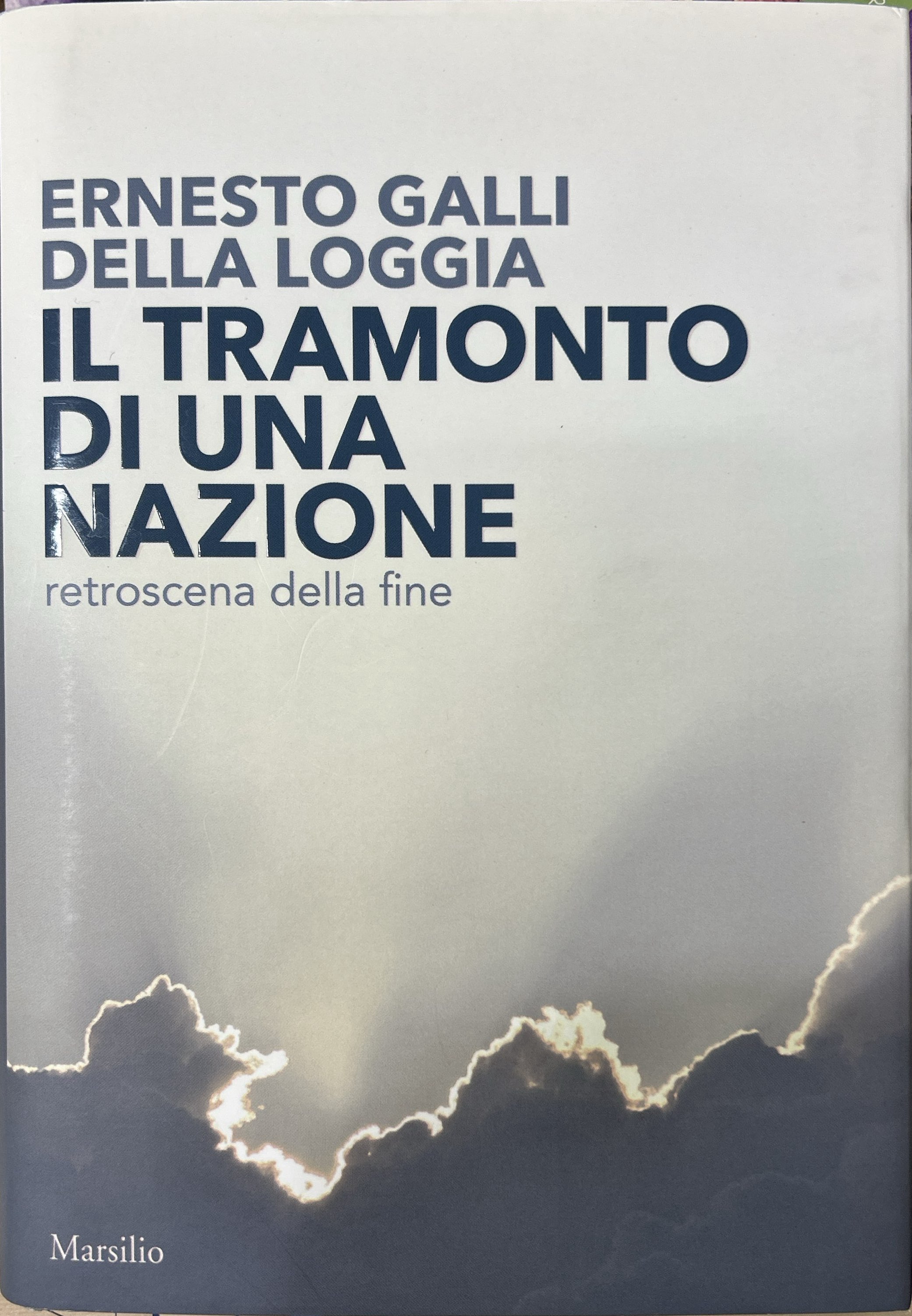 Il tramonto di una nazione. Retroscena della fine