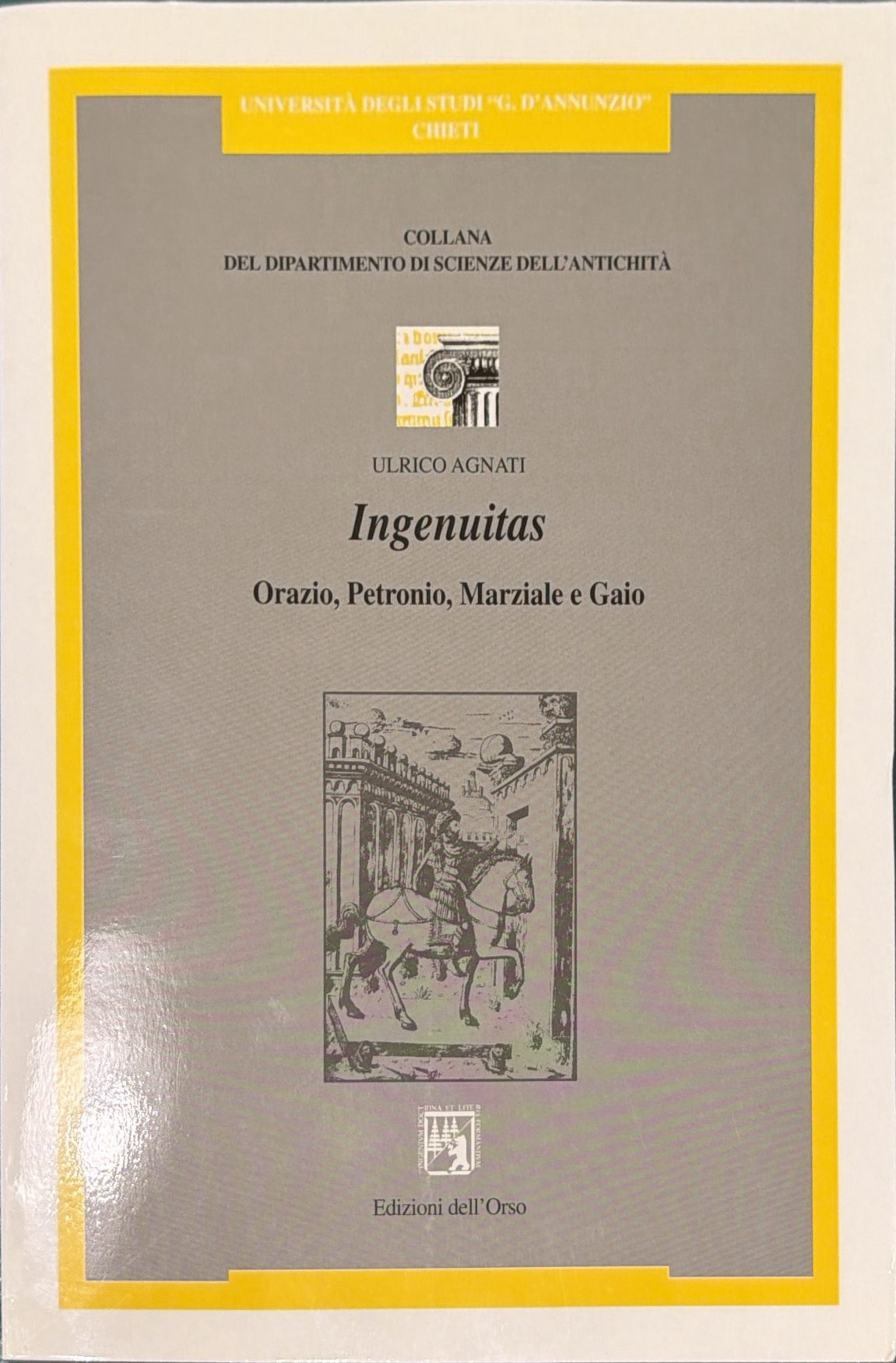 Ingenuitas - Orazio, Petronio, Marziale e Gaio