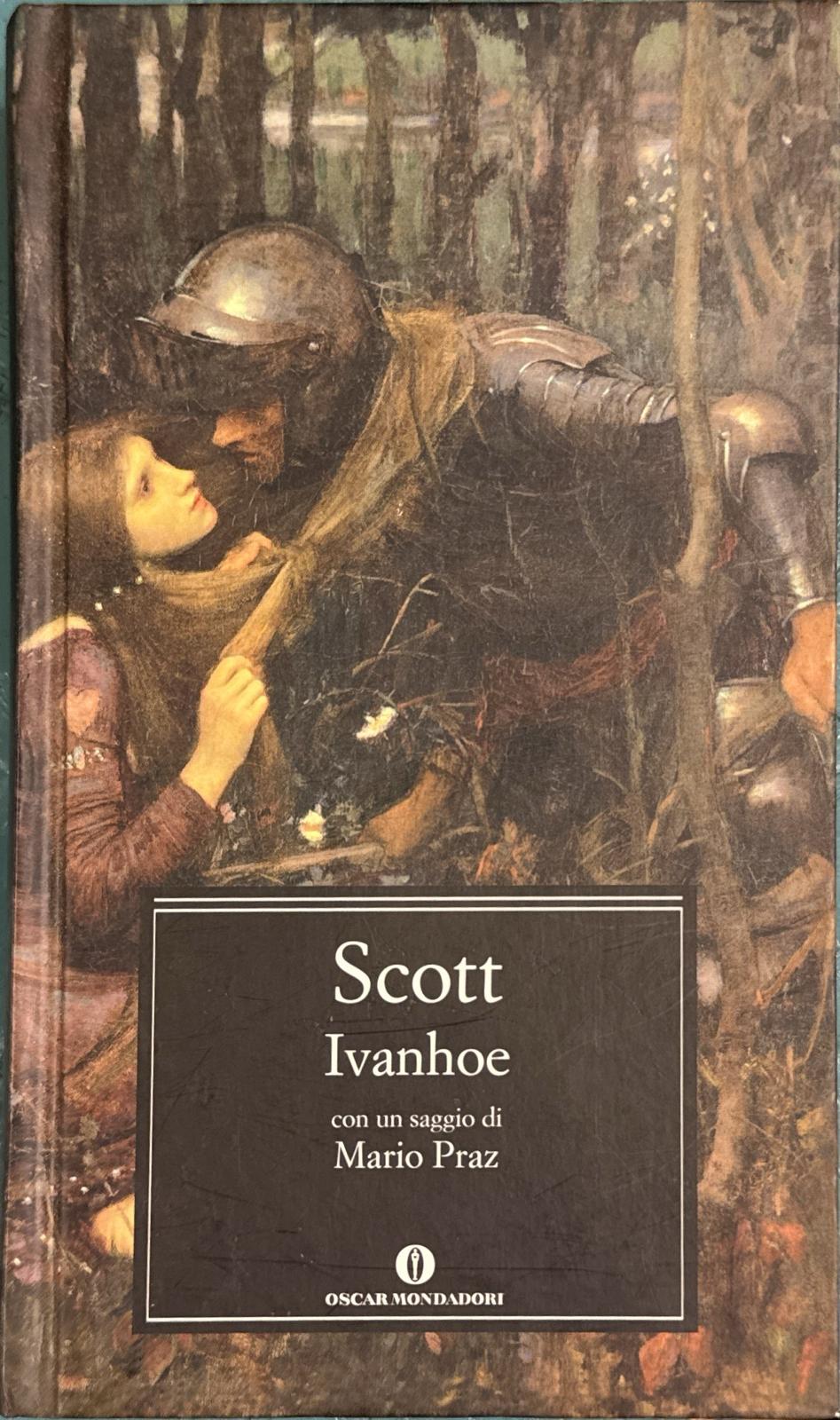 Ivanhoe [con un saggio di Mario Praz]