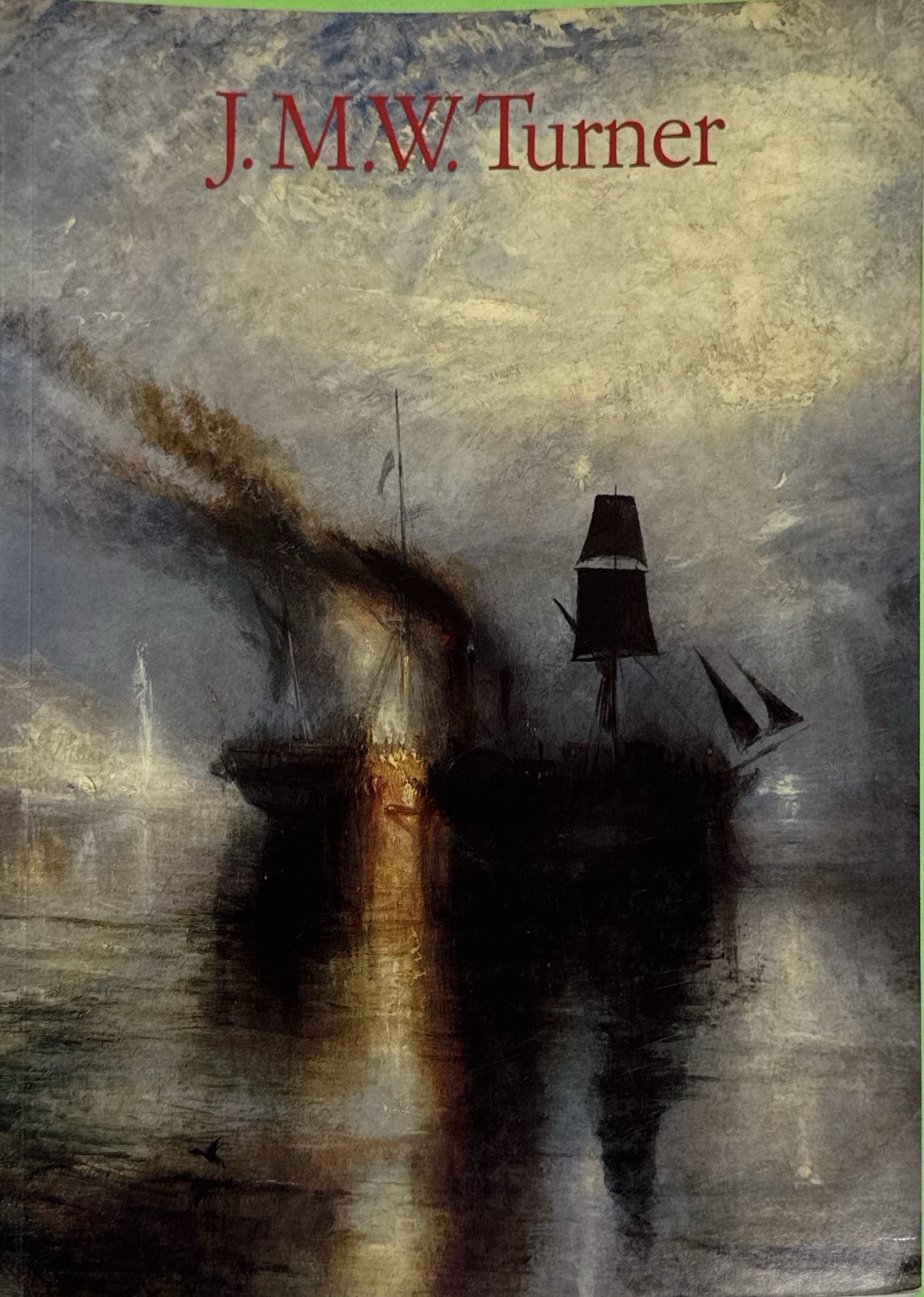 J.M.W. Turner 1775-1851. Il mondo della luce e dei colori