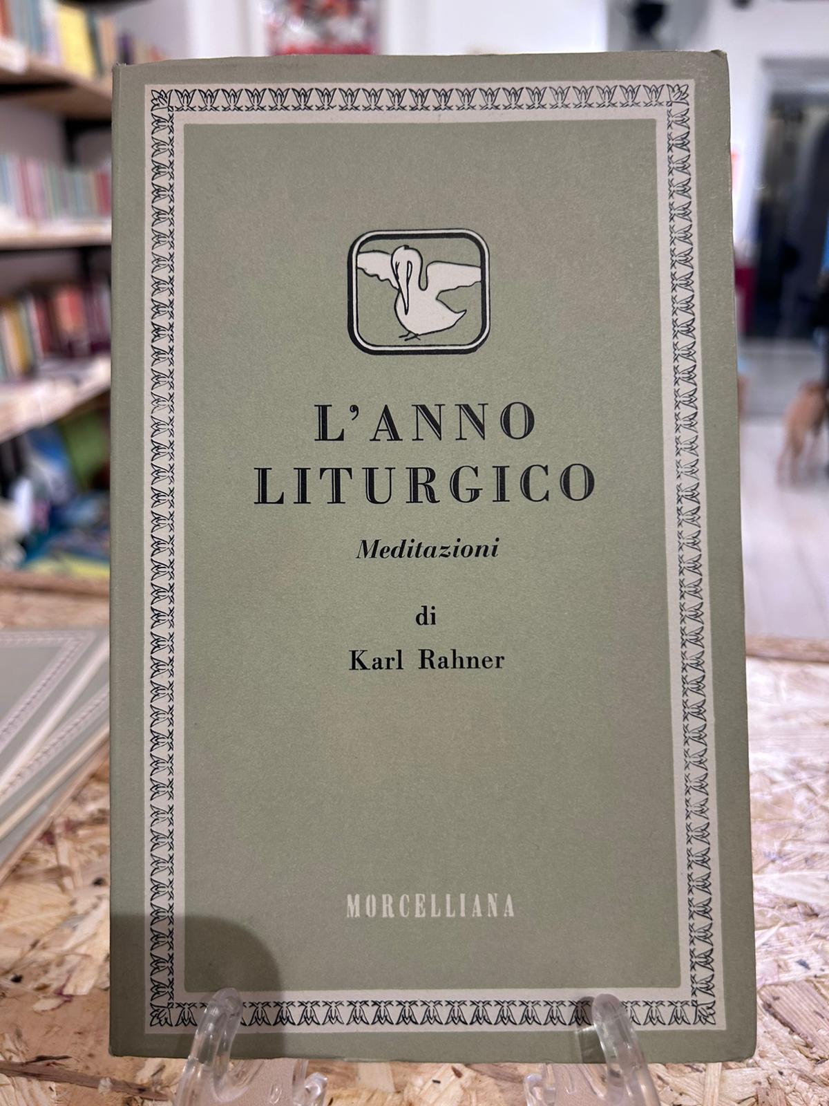 L'anno liturgico. Meditazioni