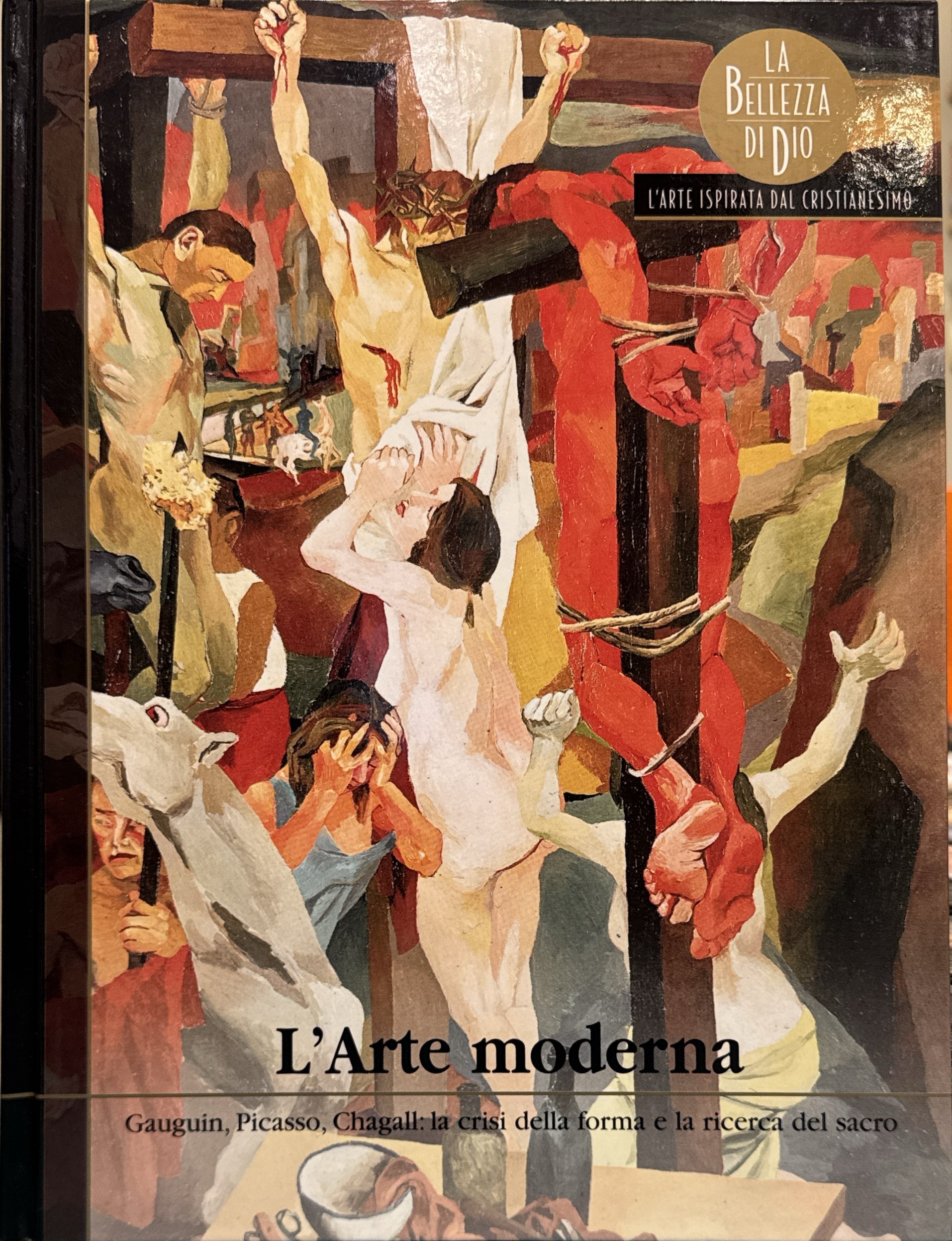 L'Arte moderna. Gauguin, Picasso, Chagall: la crisi della forma e …