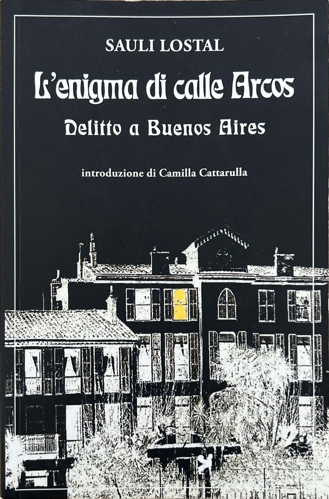 L'enigma di calle Arcos. Delitto a Buenos Aires