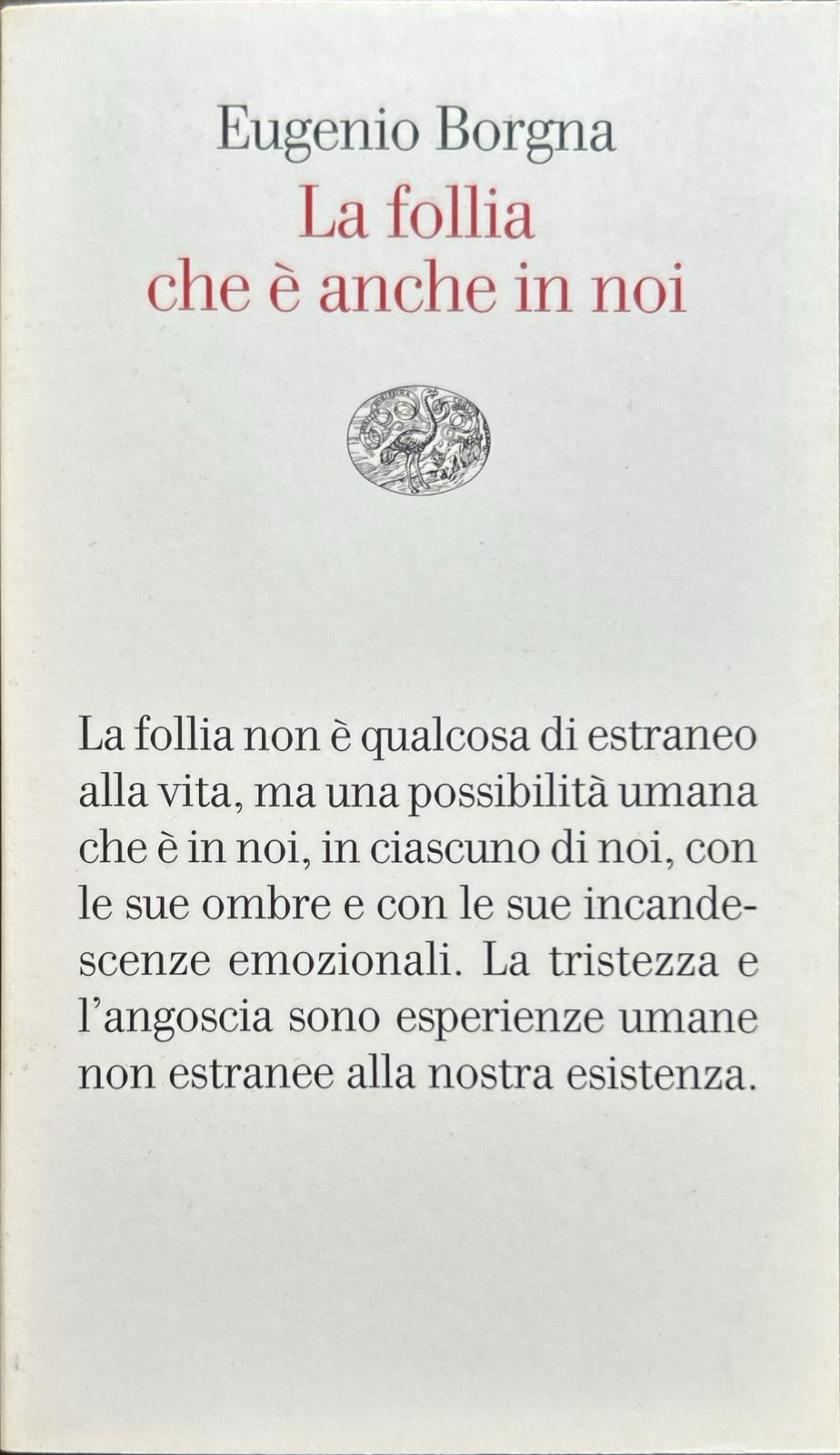 La follia che è anche in noi