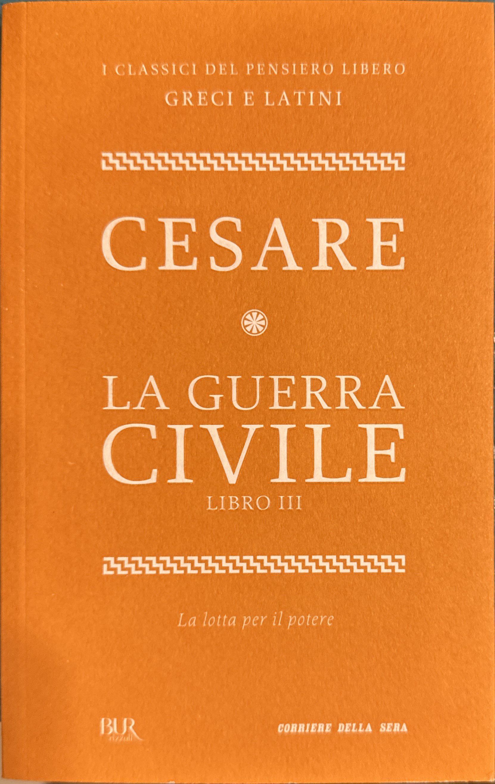 La guerra civile - Libro III [La lotta per il …