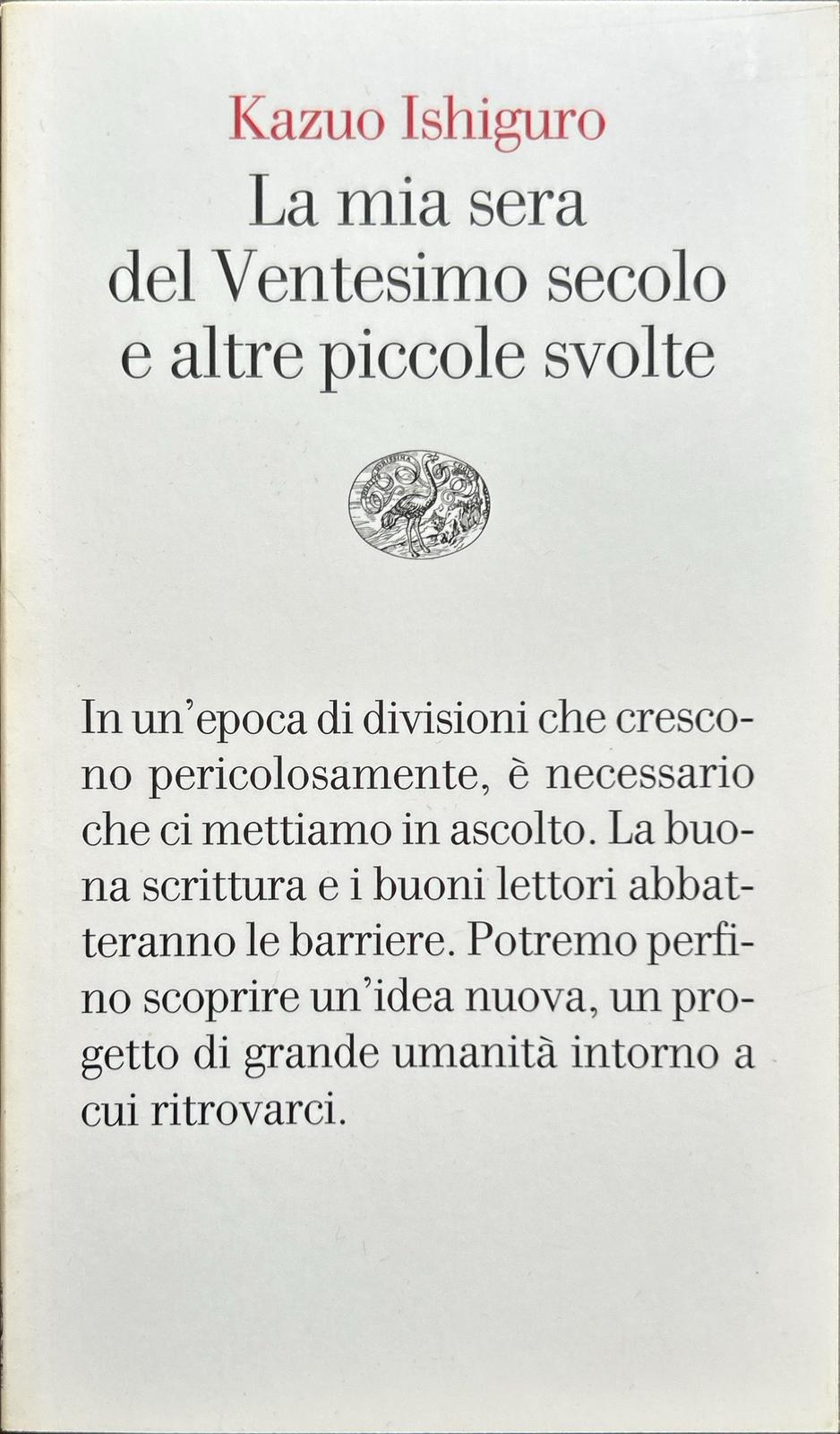 La mia sera del ventesimo secolo e altre piccole svolte