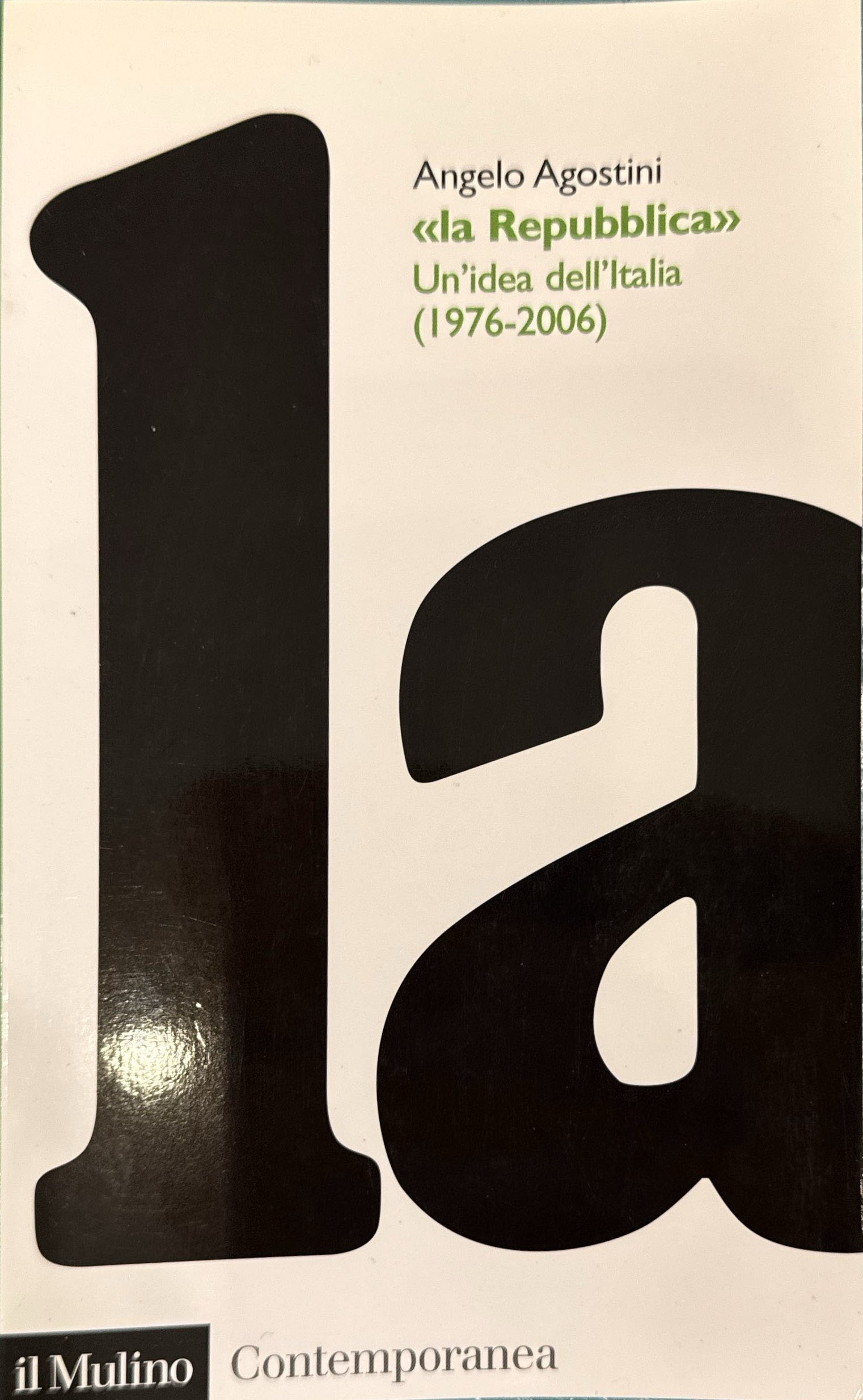 La Repubblica - Un'idea dell'Italia (1976-2006)