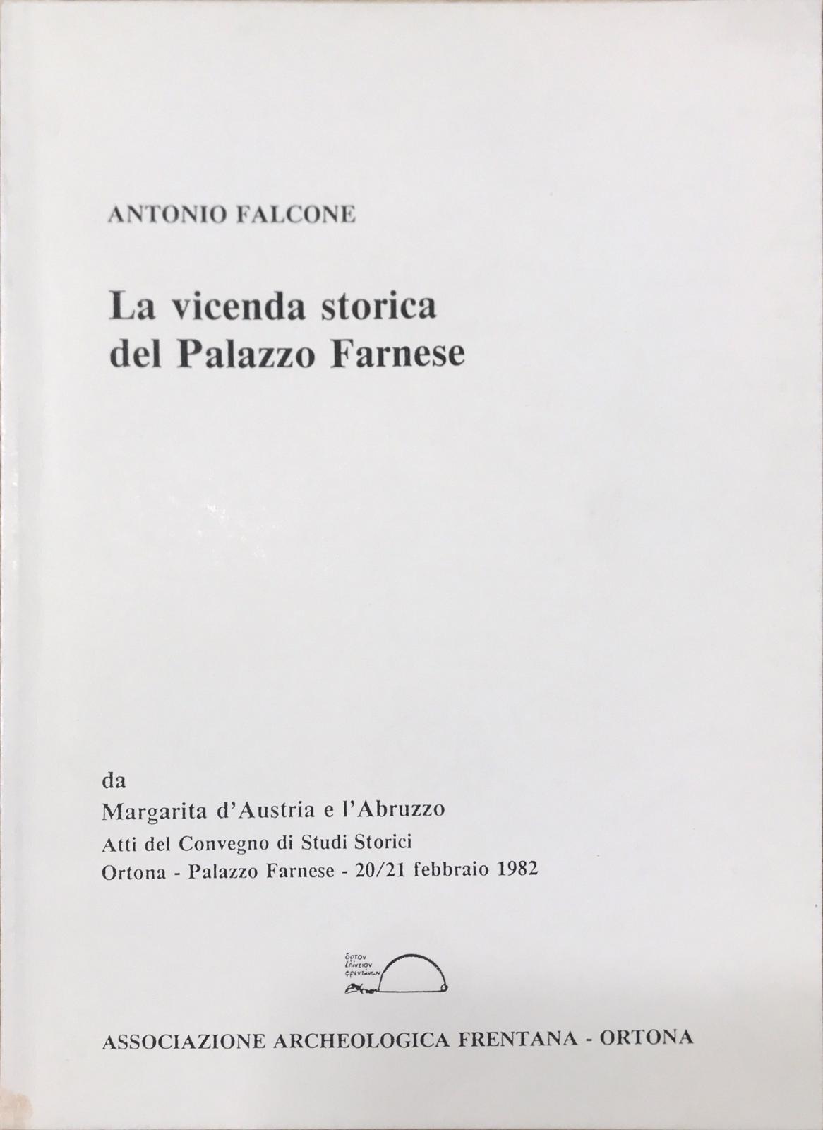 La vicenda storica del Palazzo Farnese