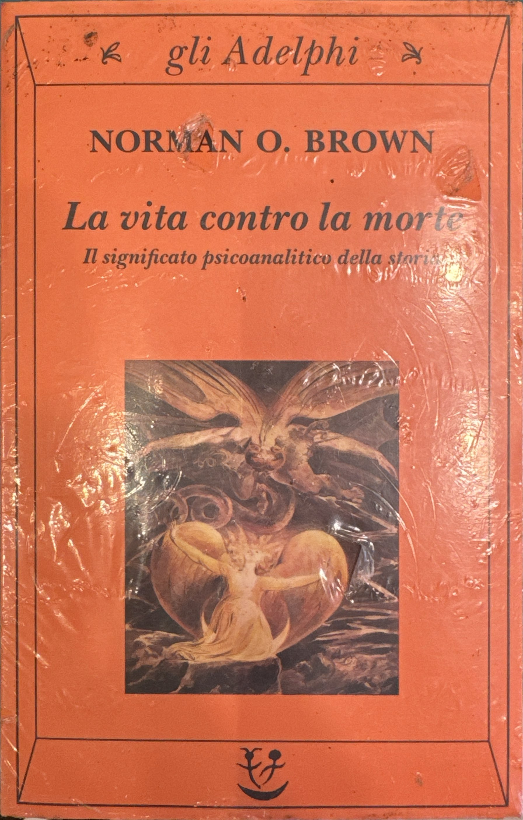 La vita contro la morte. Il significato psicoanalitico della storia