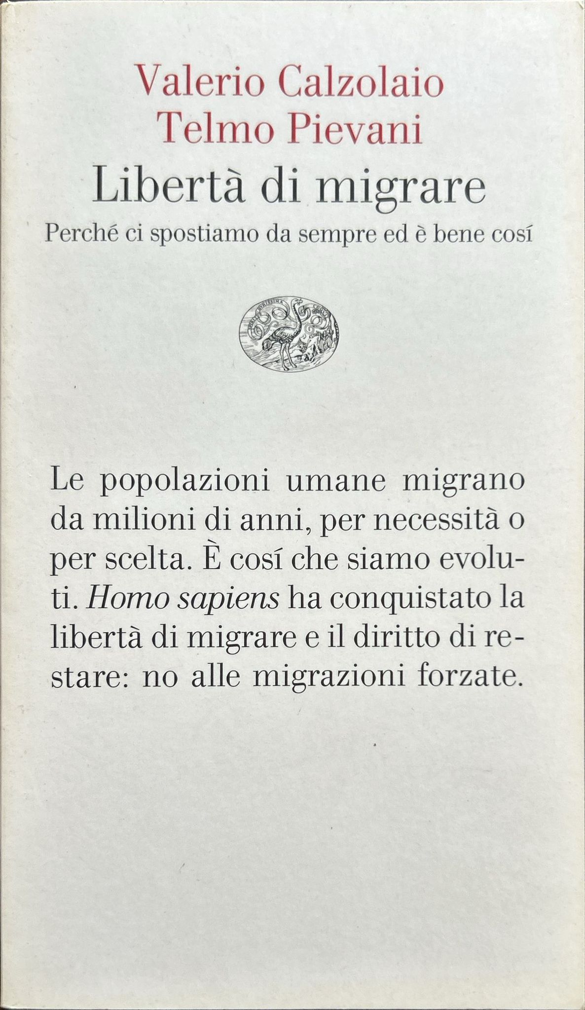 Libertà di migrare: Perché ci spostiamo sempre ed è bene …