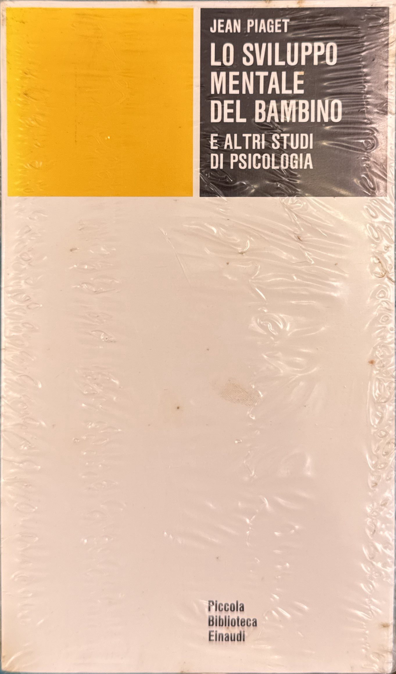 Lo sviluppo mentale del bambino e altri studi di psicologia