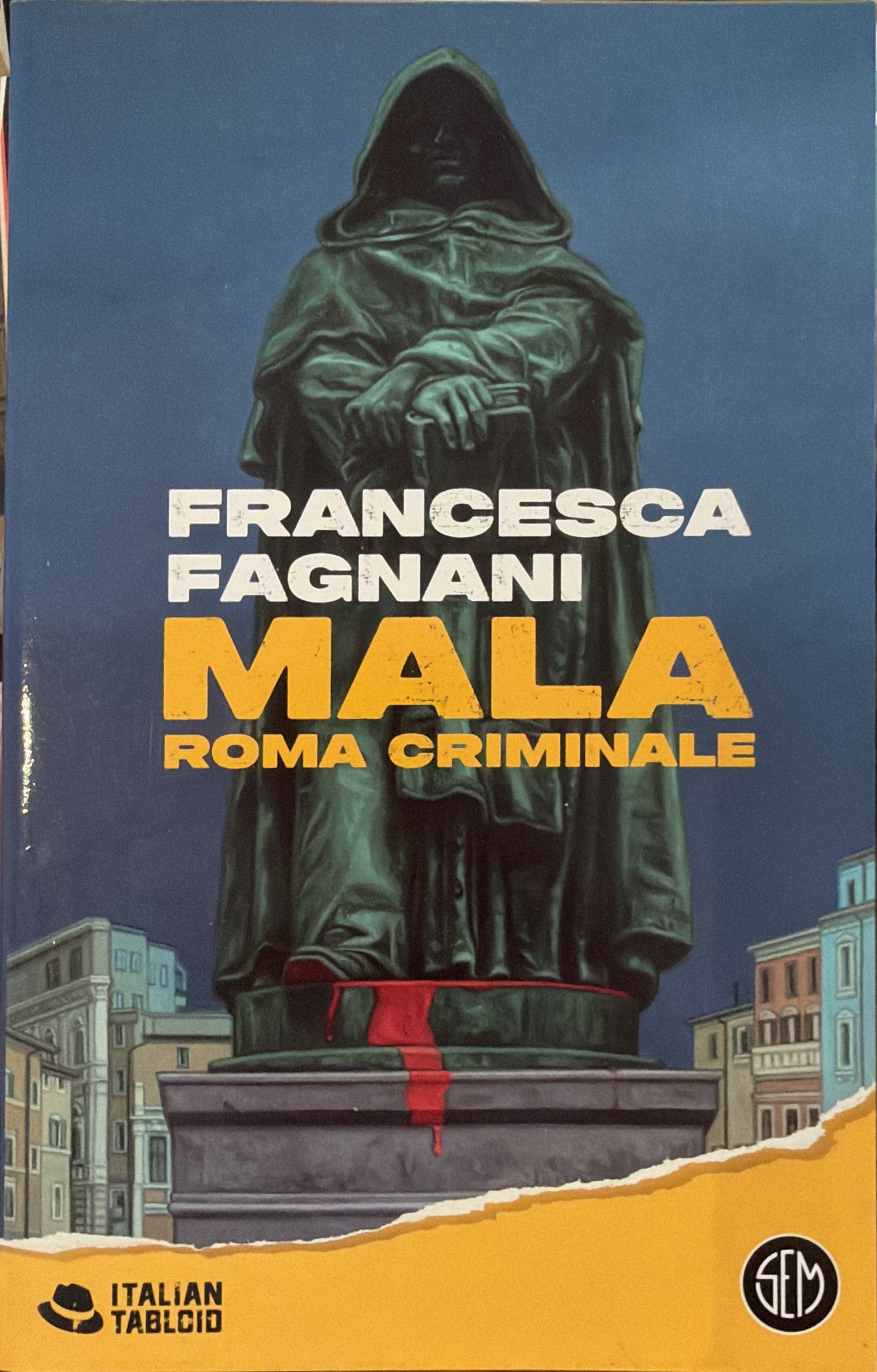 Mala. Roma criminale