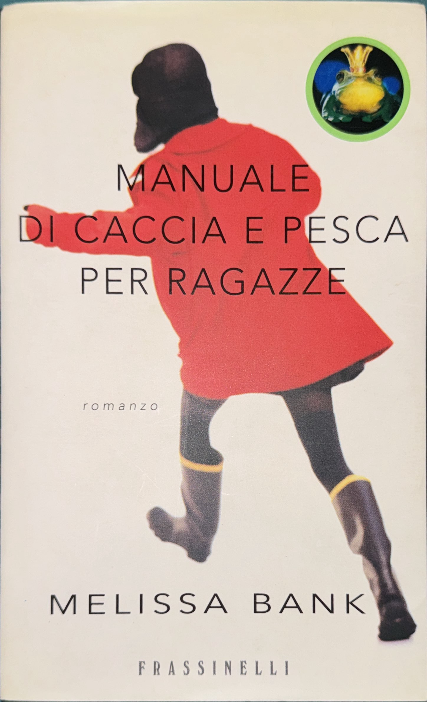 Manuale di caccia e pesca per ragazze [romanzo]