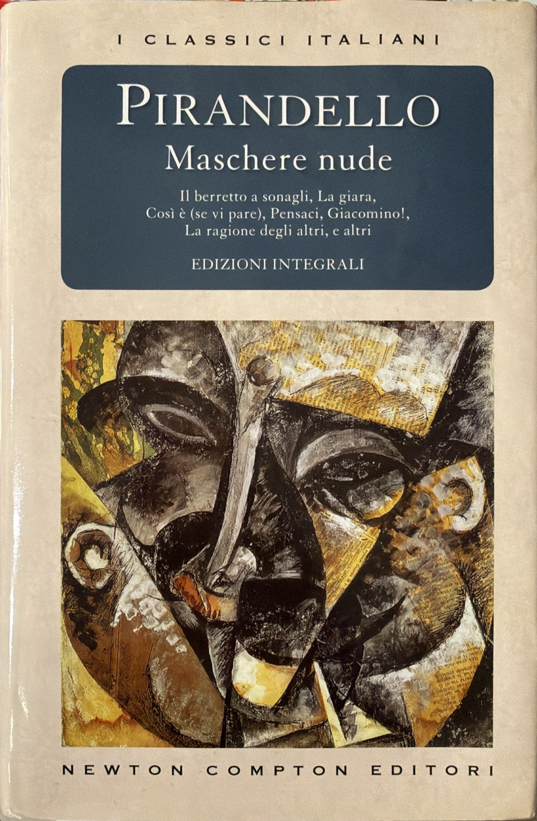 Maschere nude Volume secondo ; Come tu mi vuoi, Così …