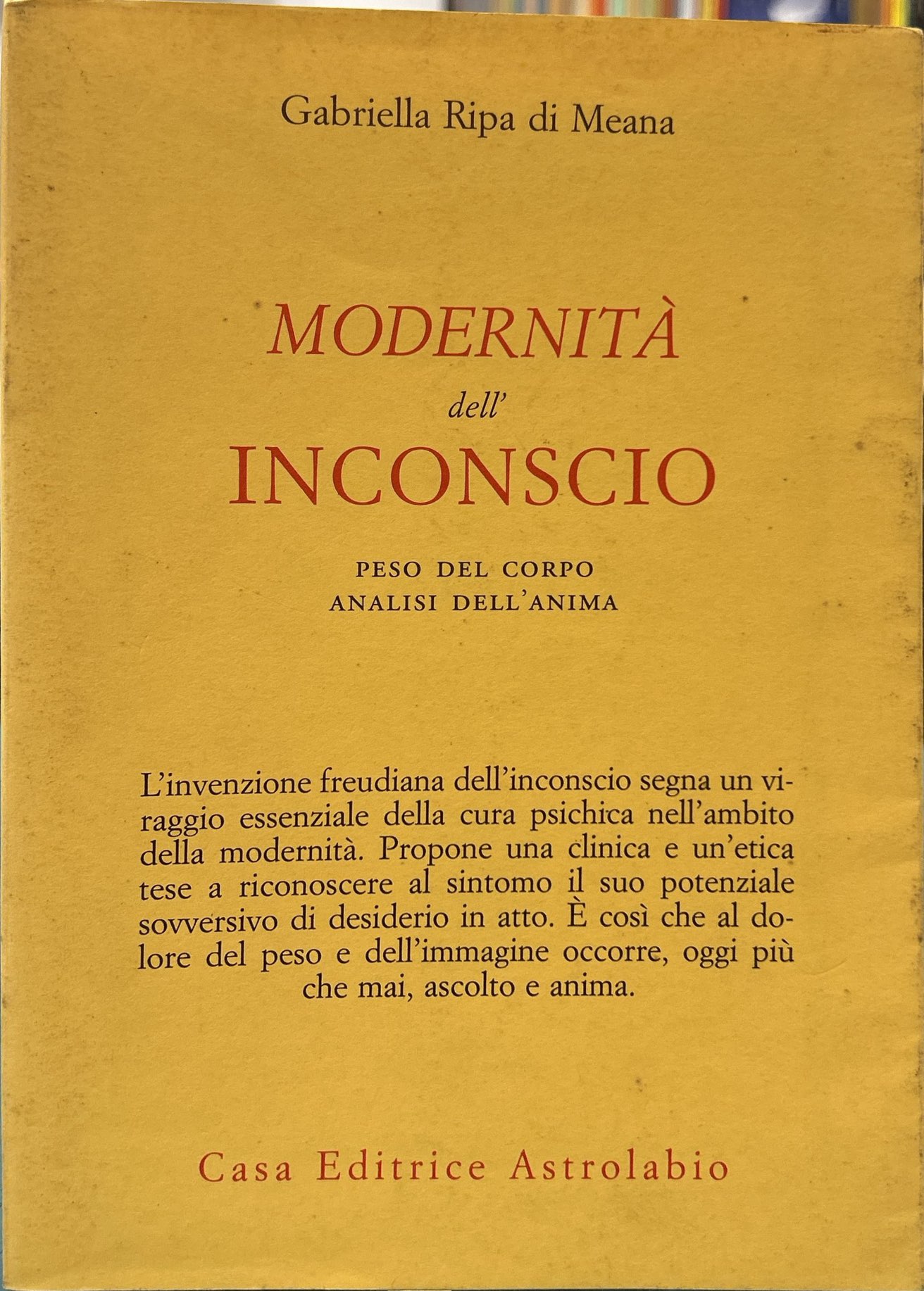 Modernità dell'inconscio. Peso del corpo analisi dell'anima