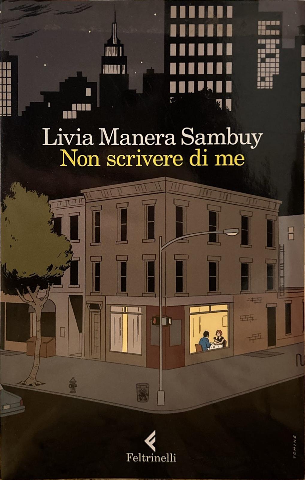 Non scrivere di me. Racconti intimi di scrittori molto amati: …