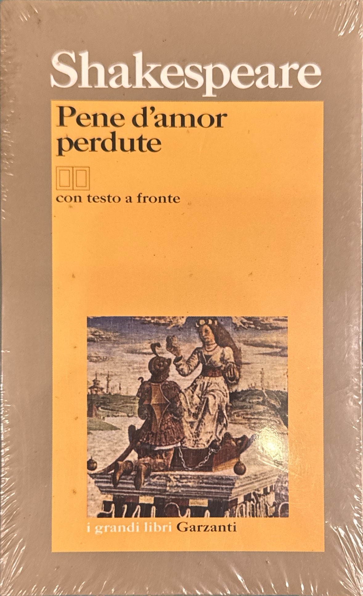 Pene d'amor perdute - con testo a fronte