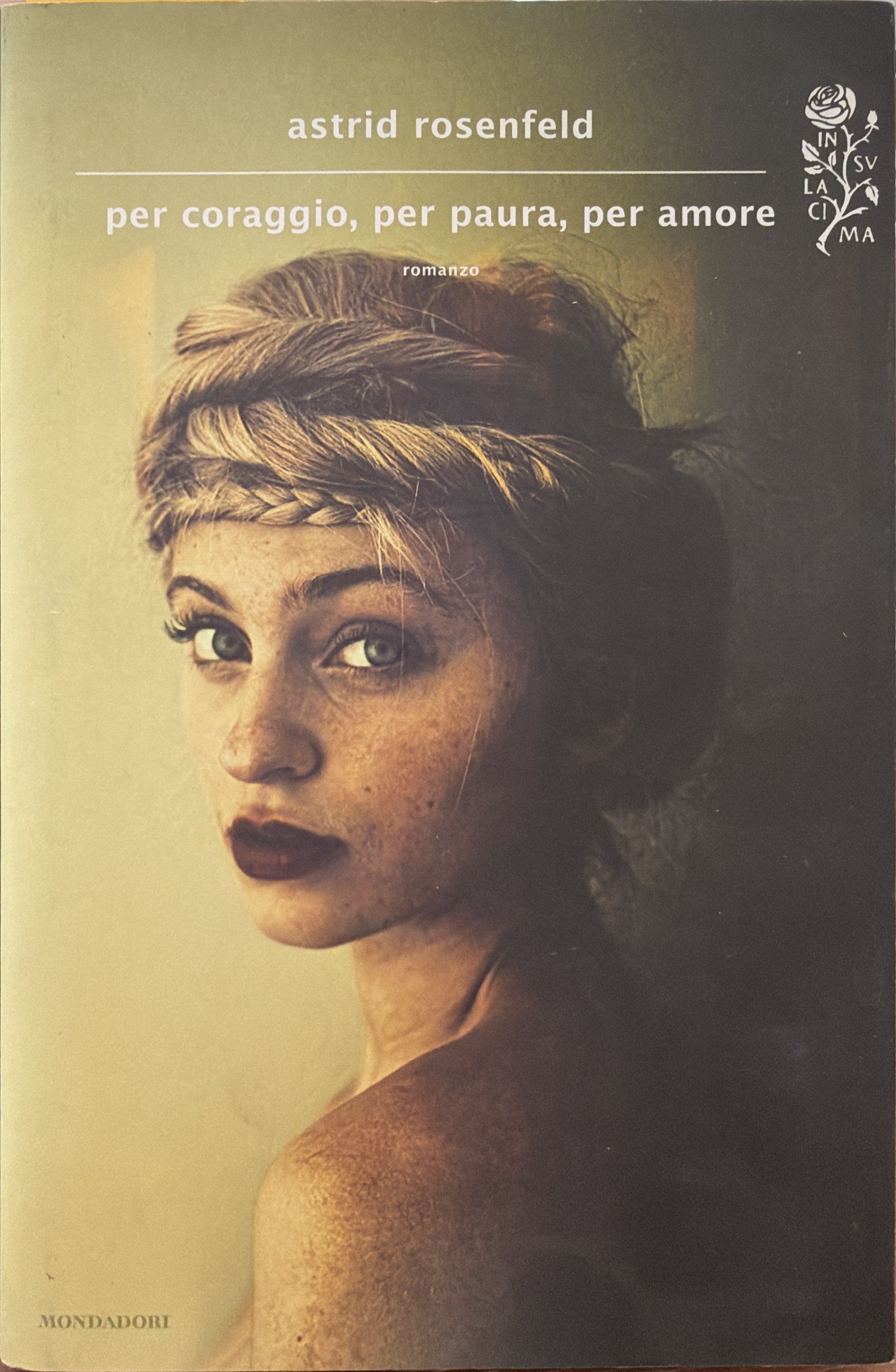 Per coraggio, per paura, per amore