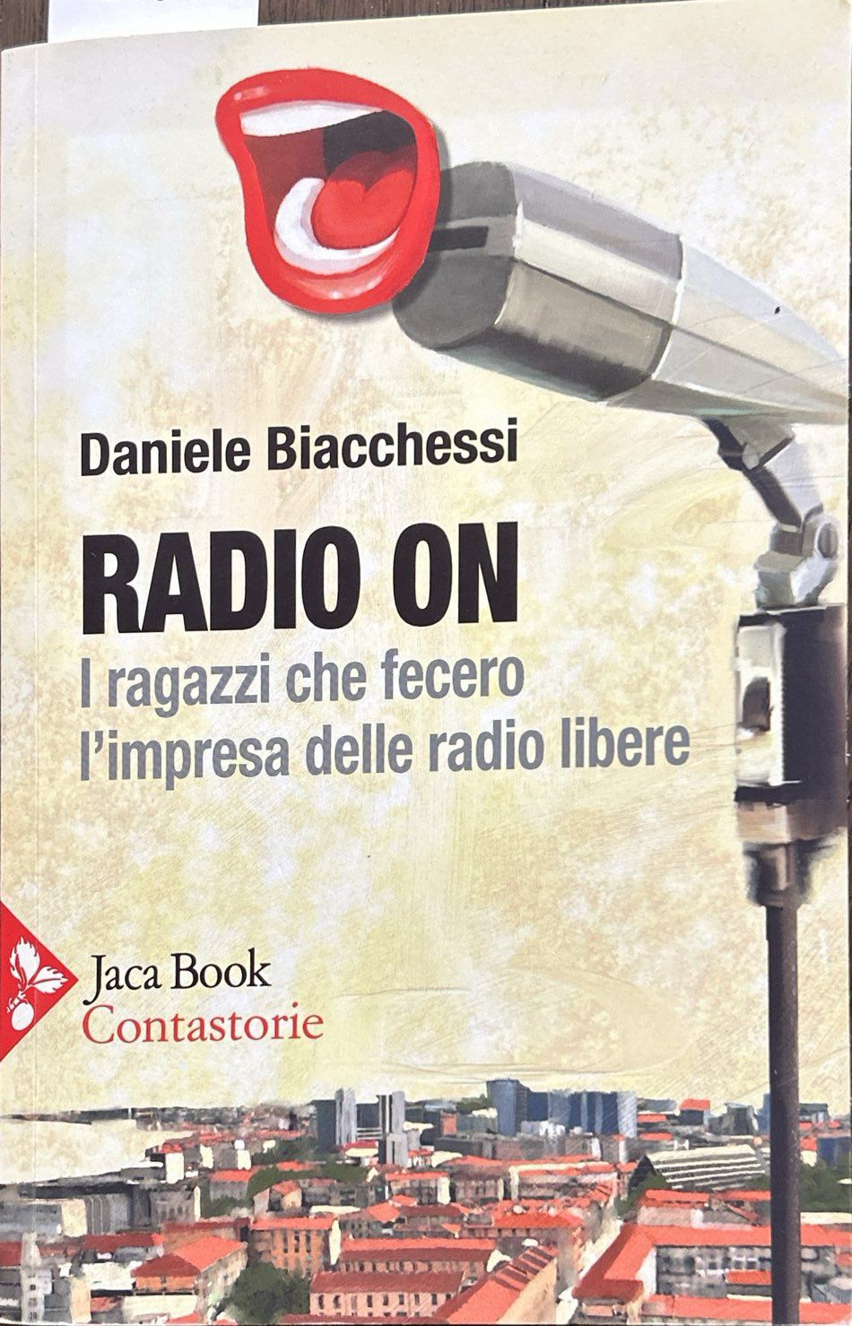 Radio on. I ragazzi che fecero l'impresa delle radio libere