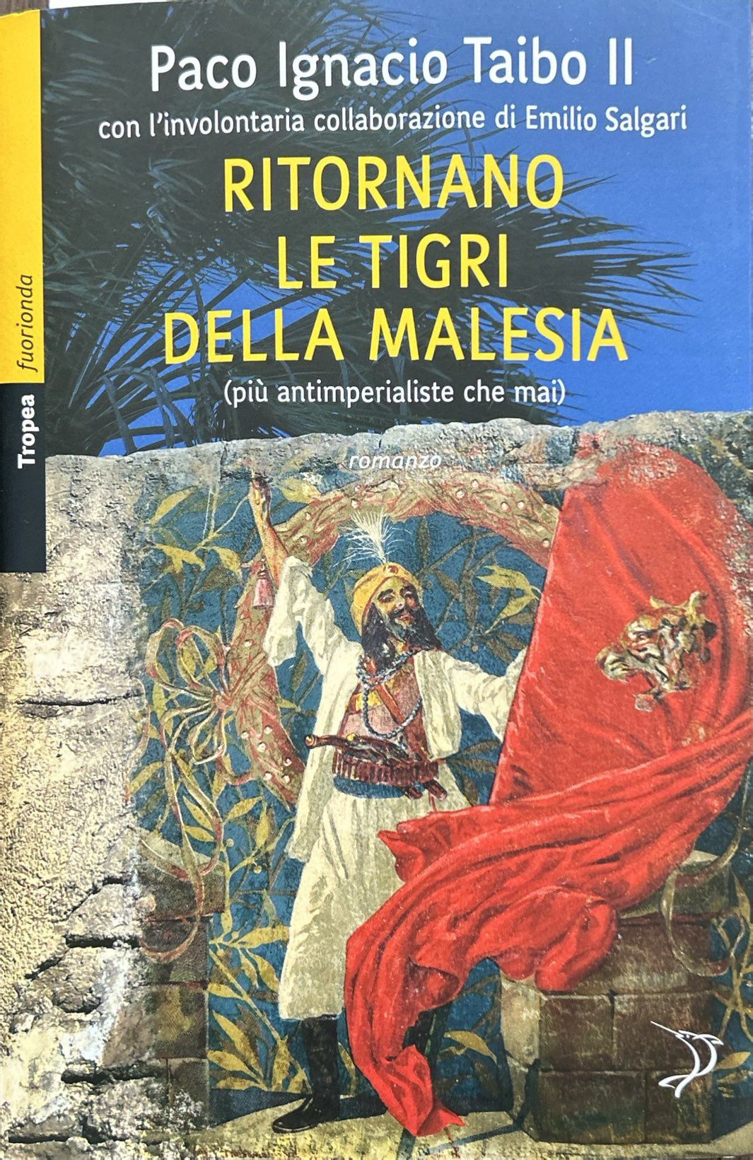 Ritornano le tigri della Malesia (più antimperiali che mai)