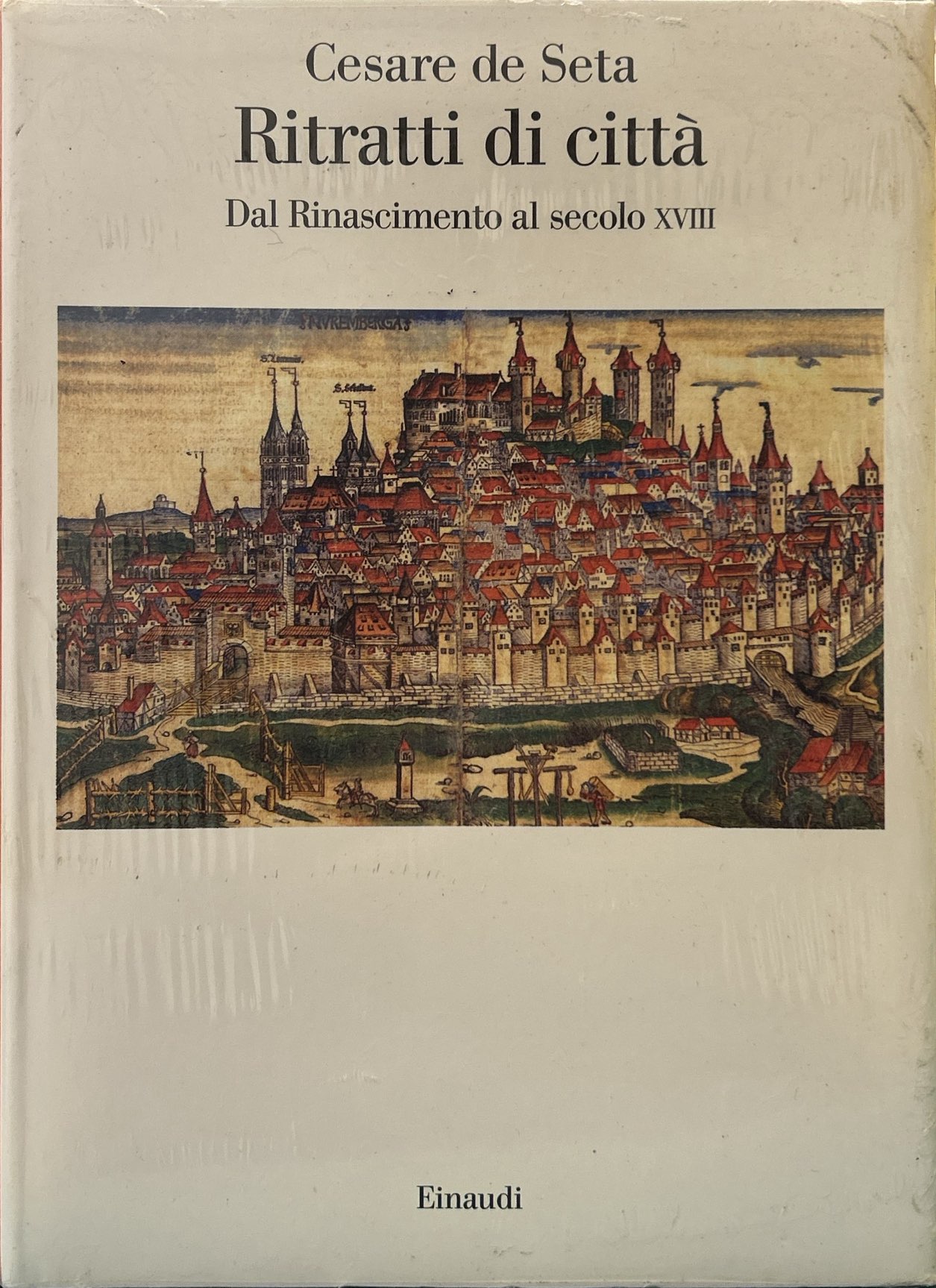 Ritratti di città europee. Dal Rinascimento al secolo XVIII