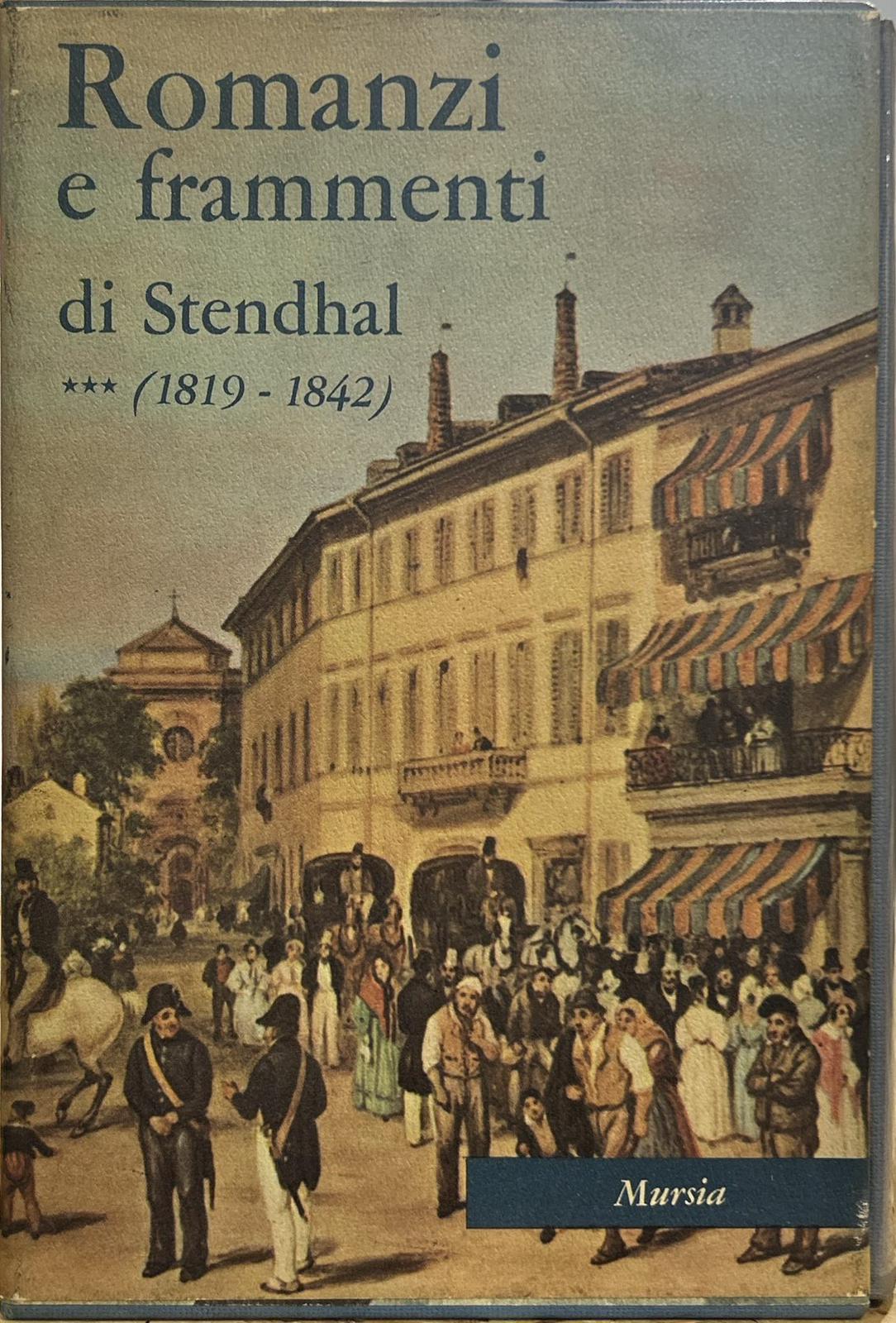 Romanzi e Frammenti (1819-1842) *** [La Certosa di Parma - …