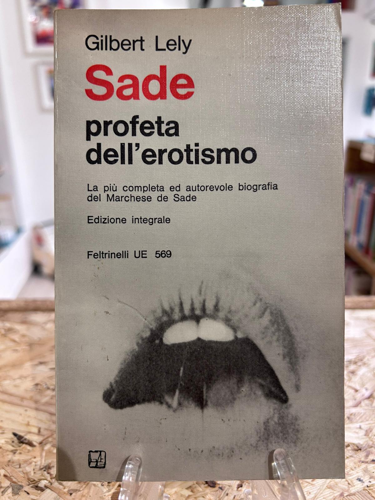 Sade - Profeta dell'erotismo