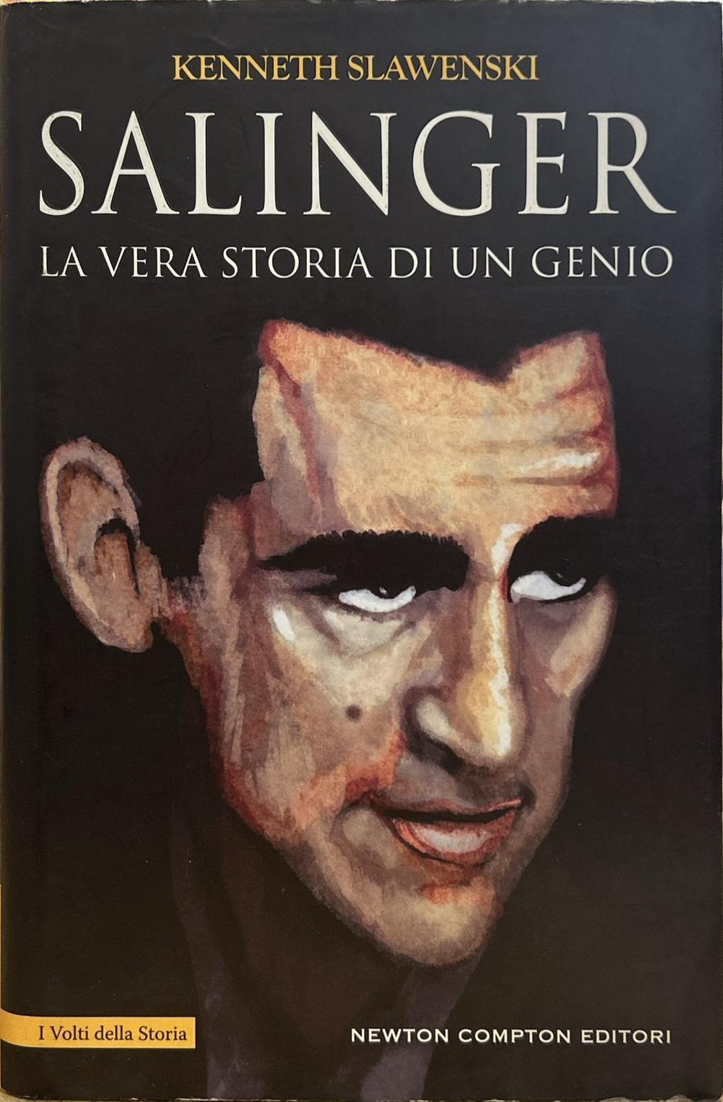 Salinger. La vera storia di un genio