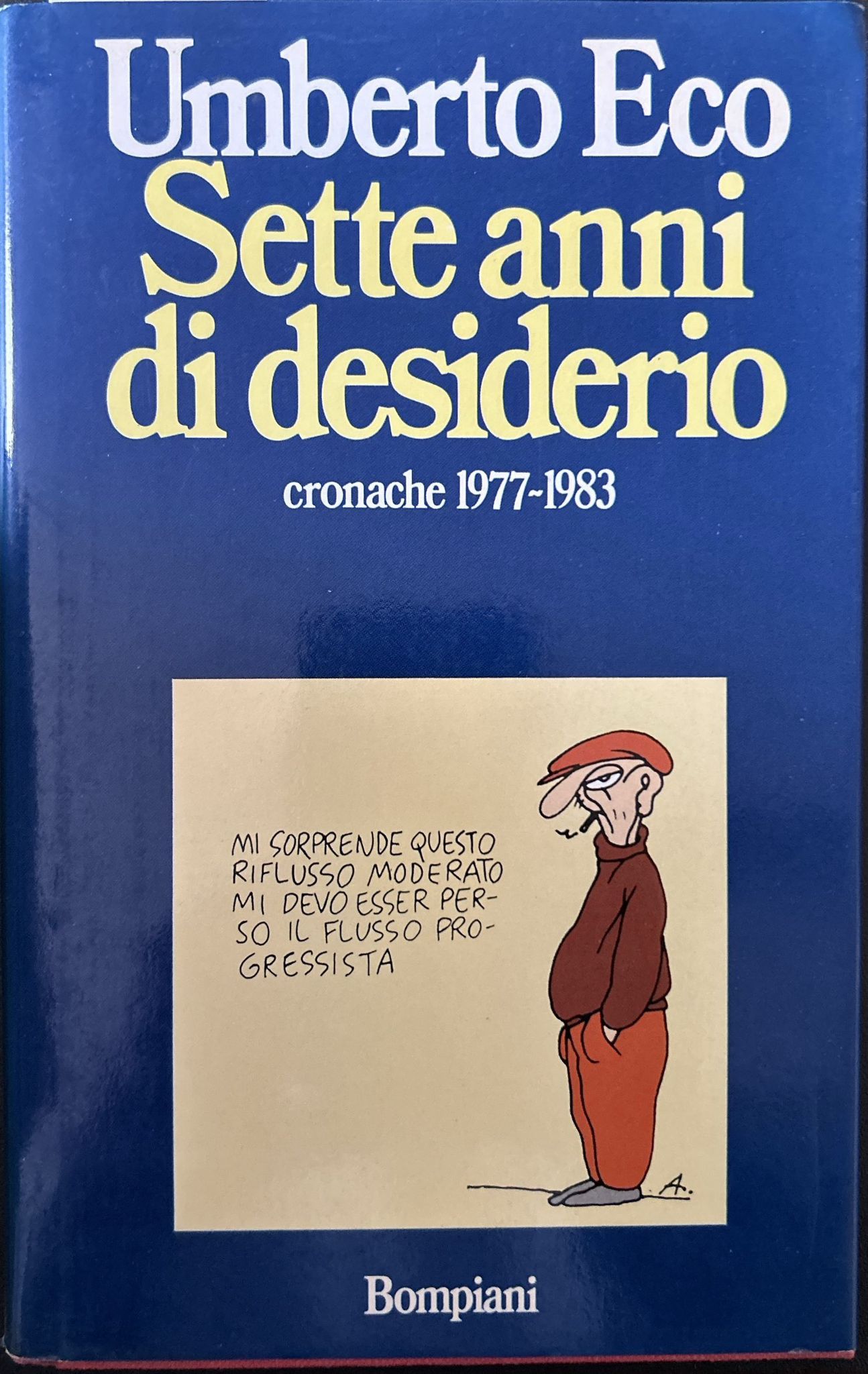 Sette anni di desiderio. Cronache 1977-1983