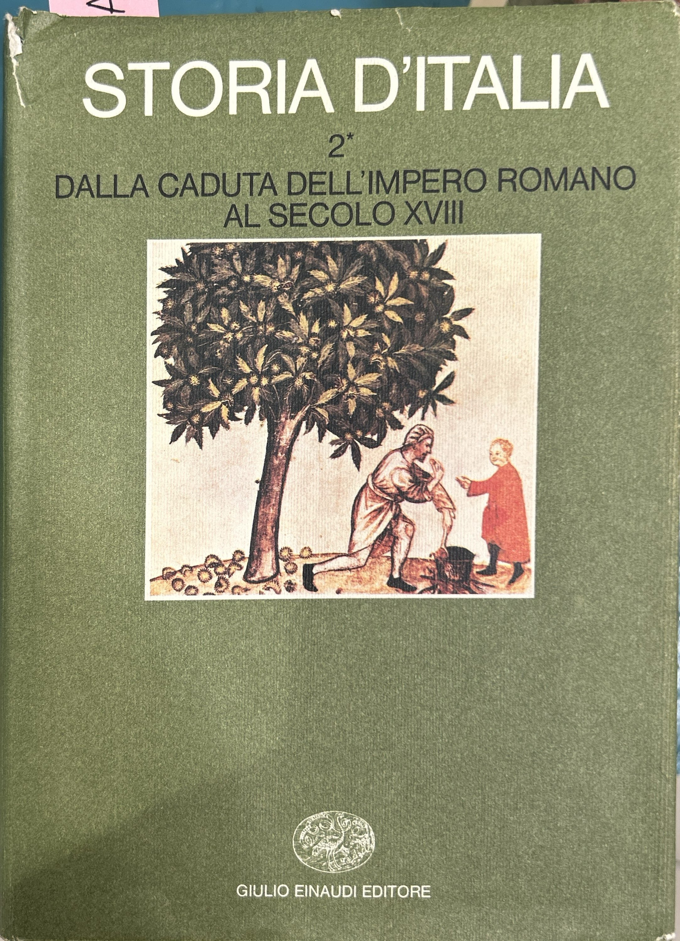 Storia d'Italia 2* - Dalla caduta dell'Impero Romano al Secolo …