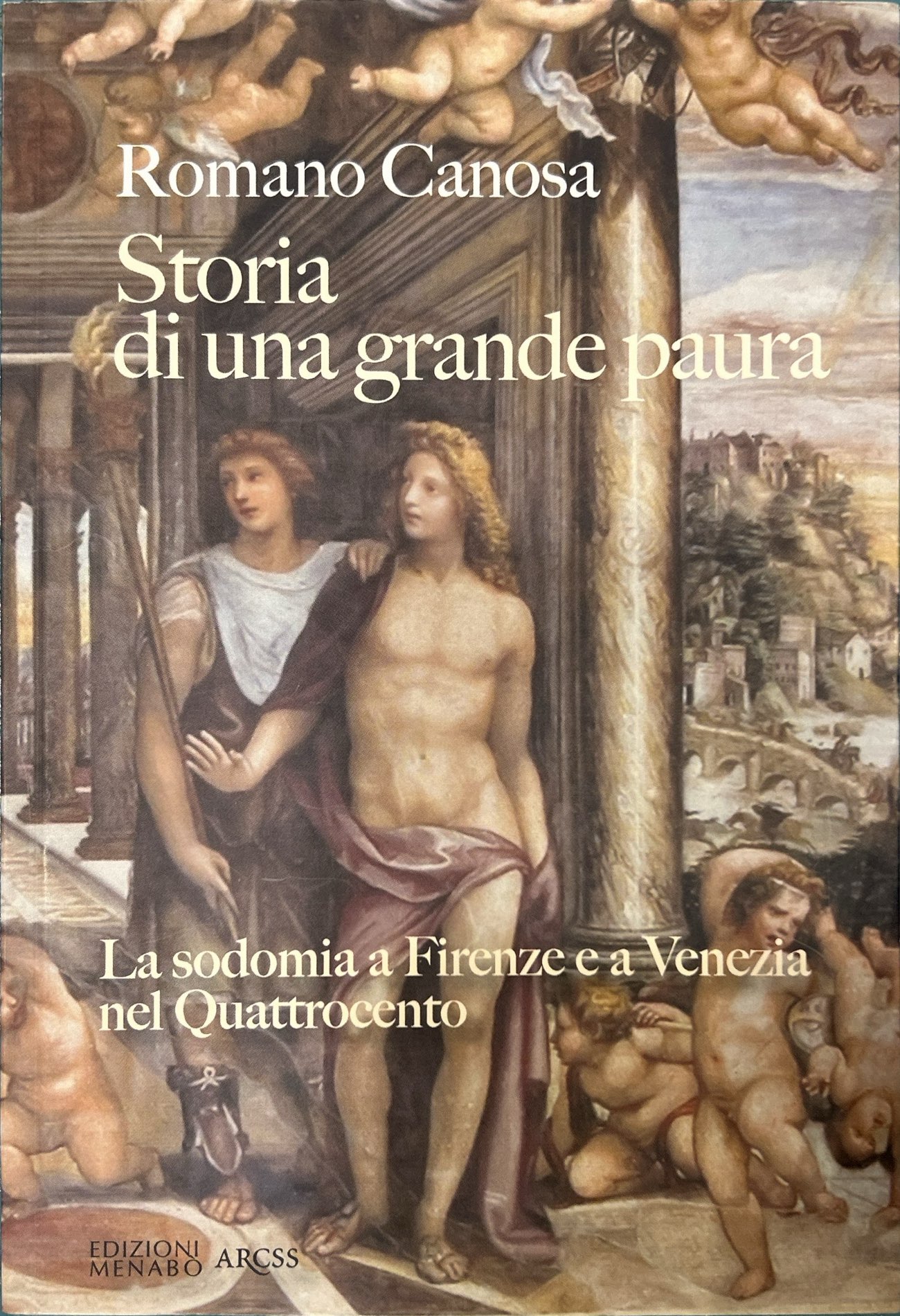 Storia di una grande paura - La sodomia a Firenze …