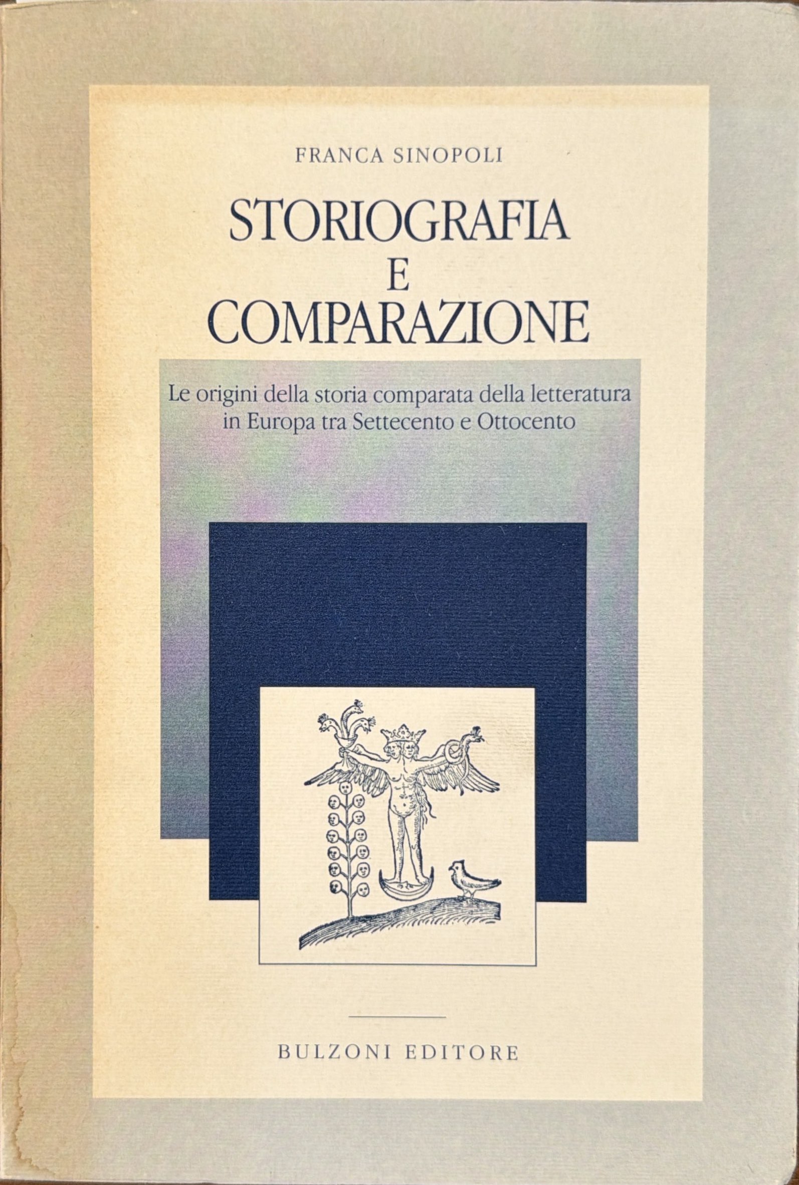 Storiografia e comparazione. Le origini della storia comprata della letteratura …