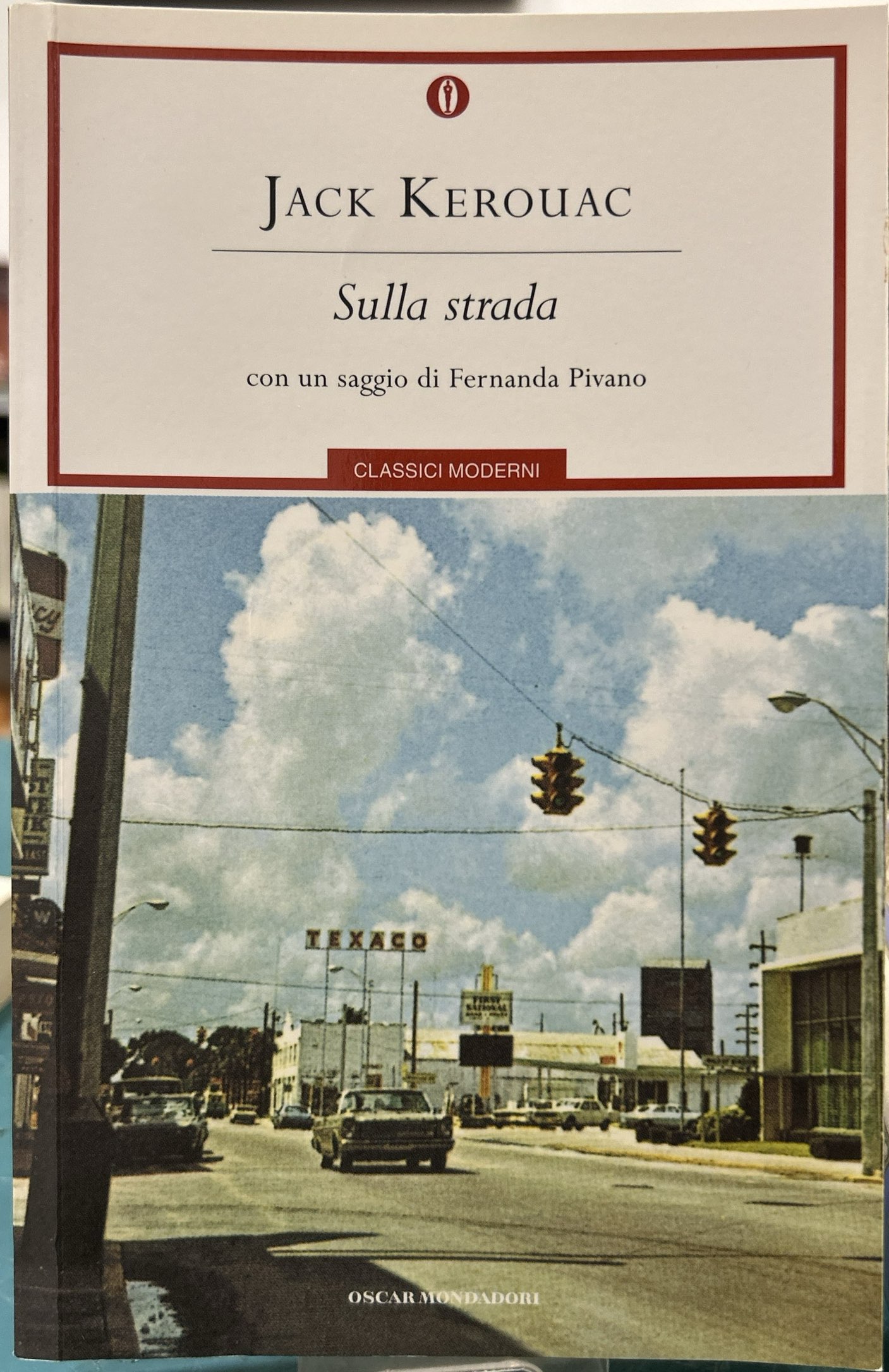 Sulla strada [con un saggio di Fernanda Pivano]