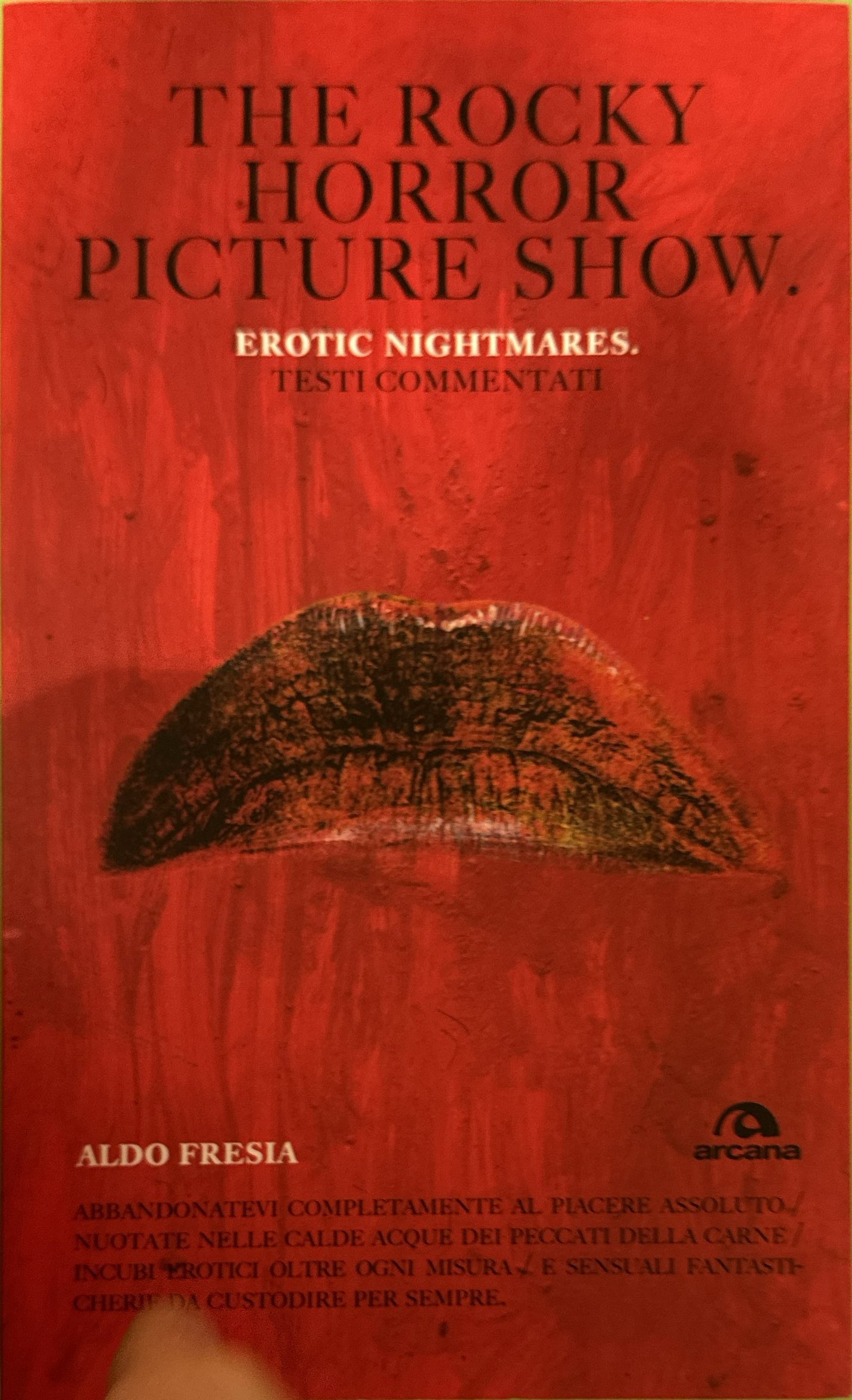 The Rocky Horror picture show. Erotic nightmare. Testi commentati