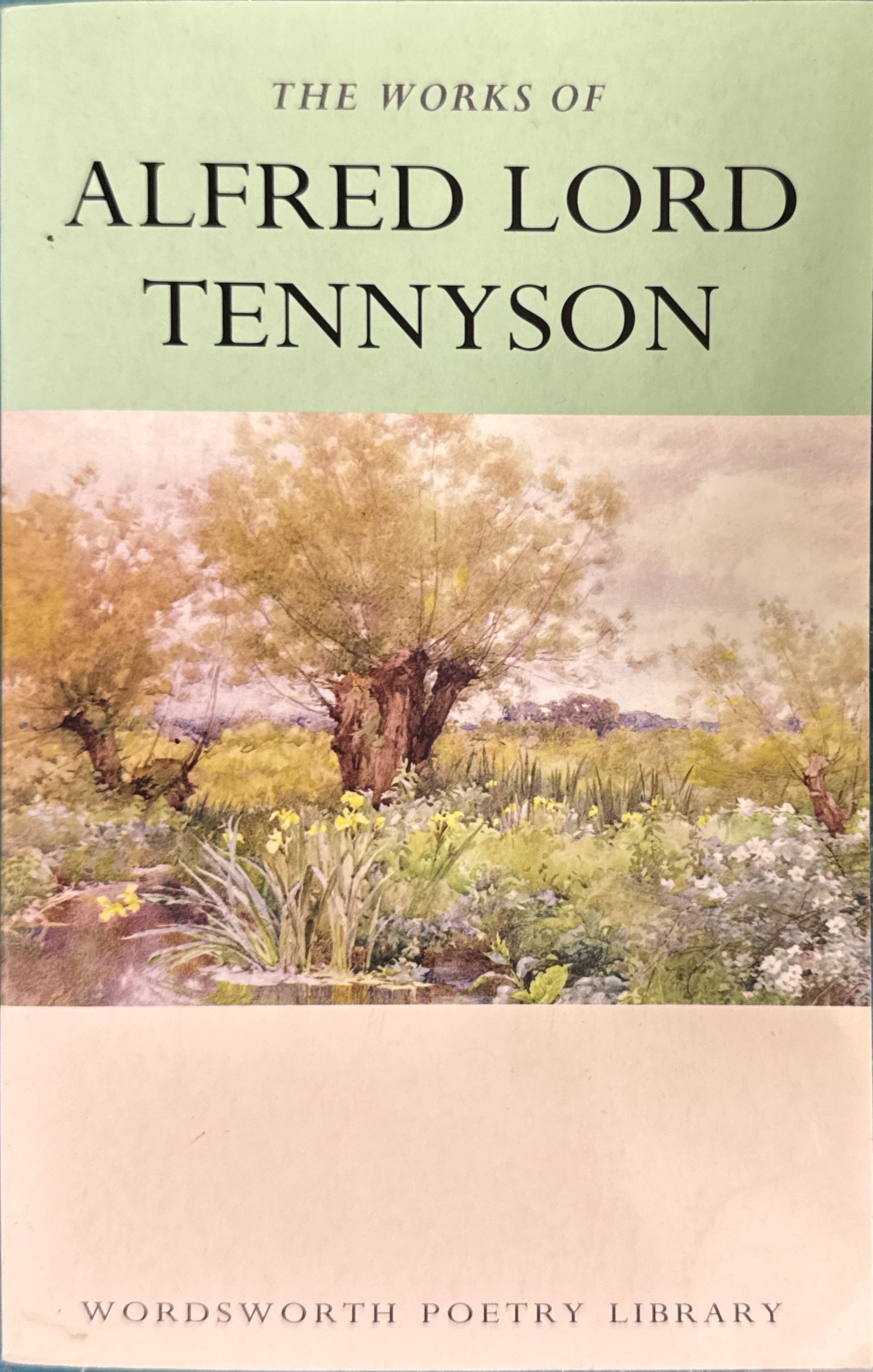 The works of Alfred Lord Tennyson