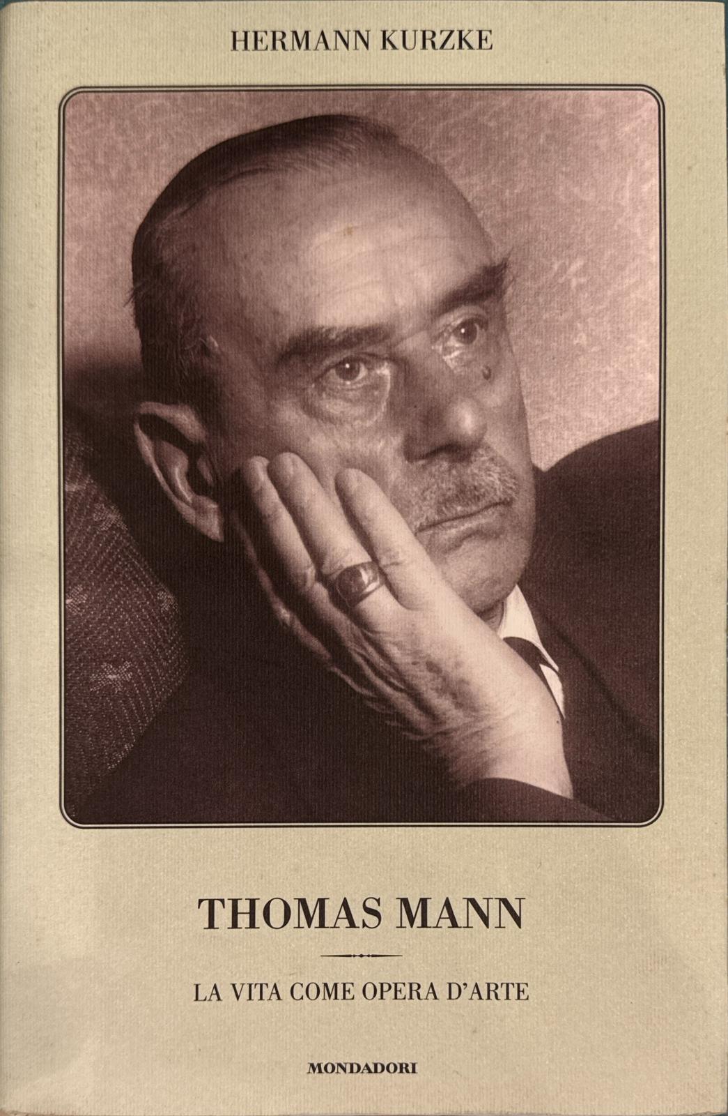 Thomas Mann. La vita come opera d'arte