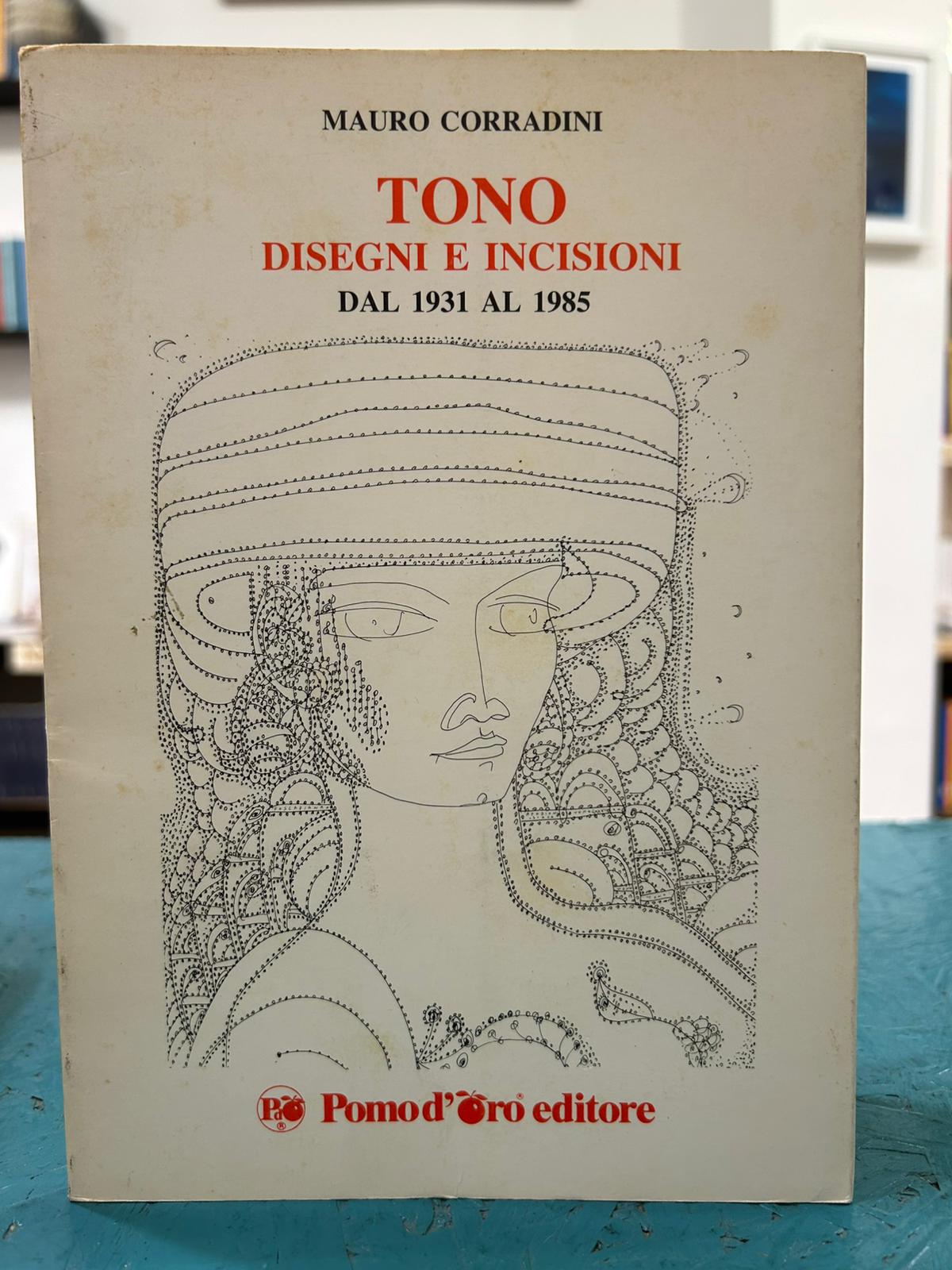 Tono. Disegni e incisioni dal 1931 al 1985