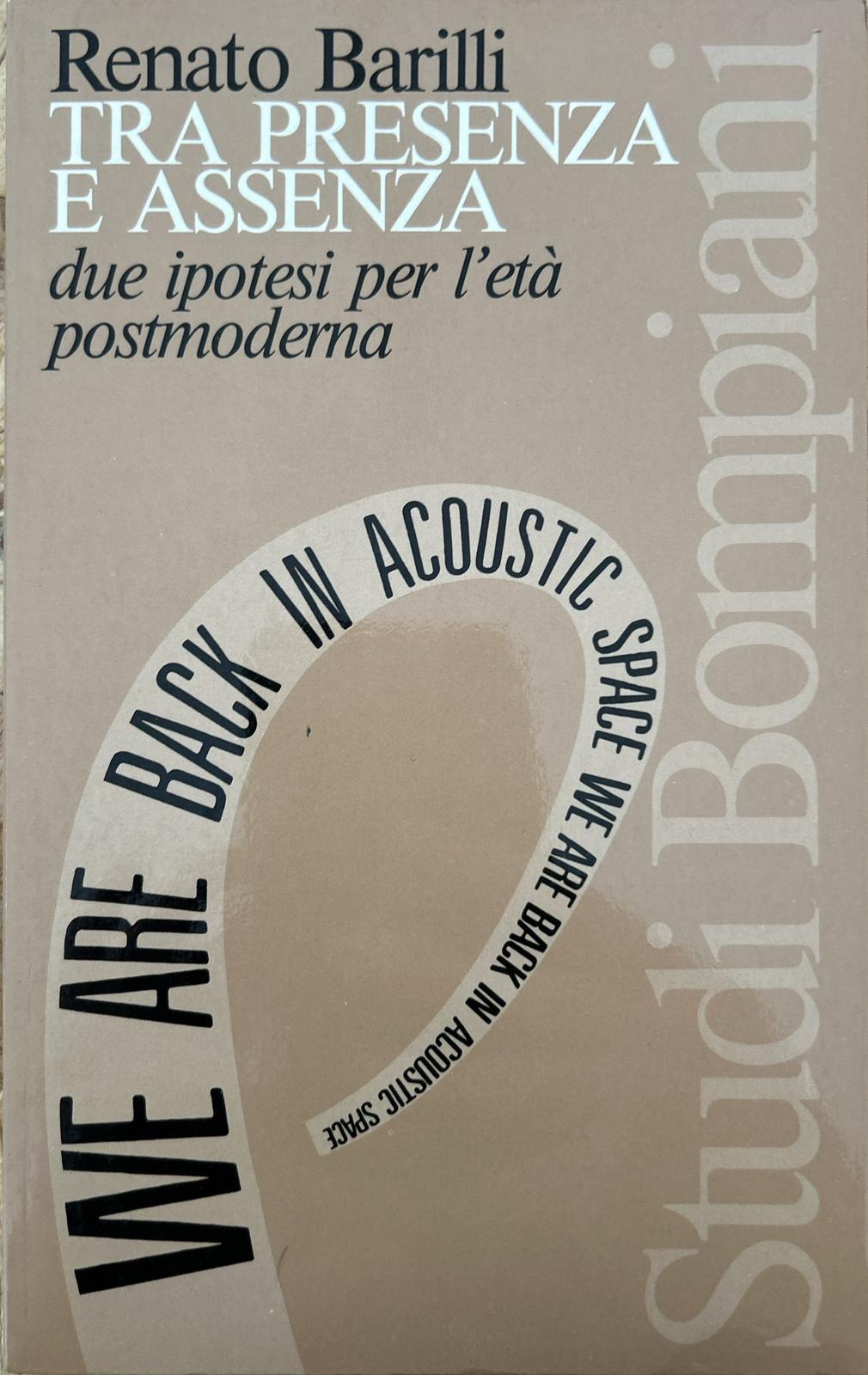 Tra presenza e assenza. Due ipotesi per l'età postmoderna