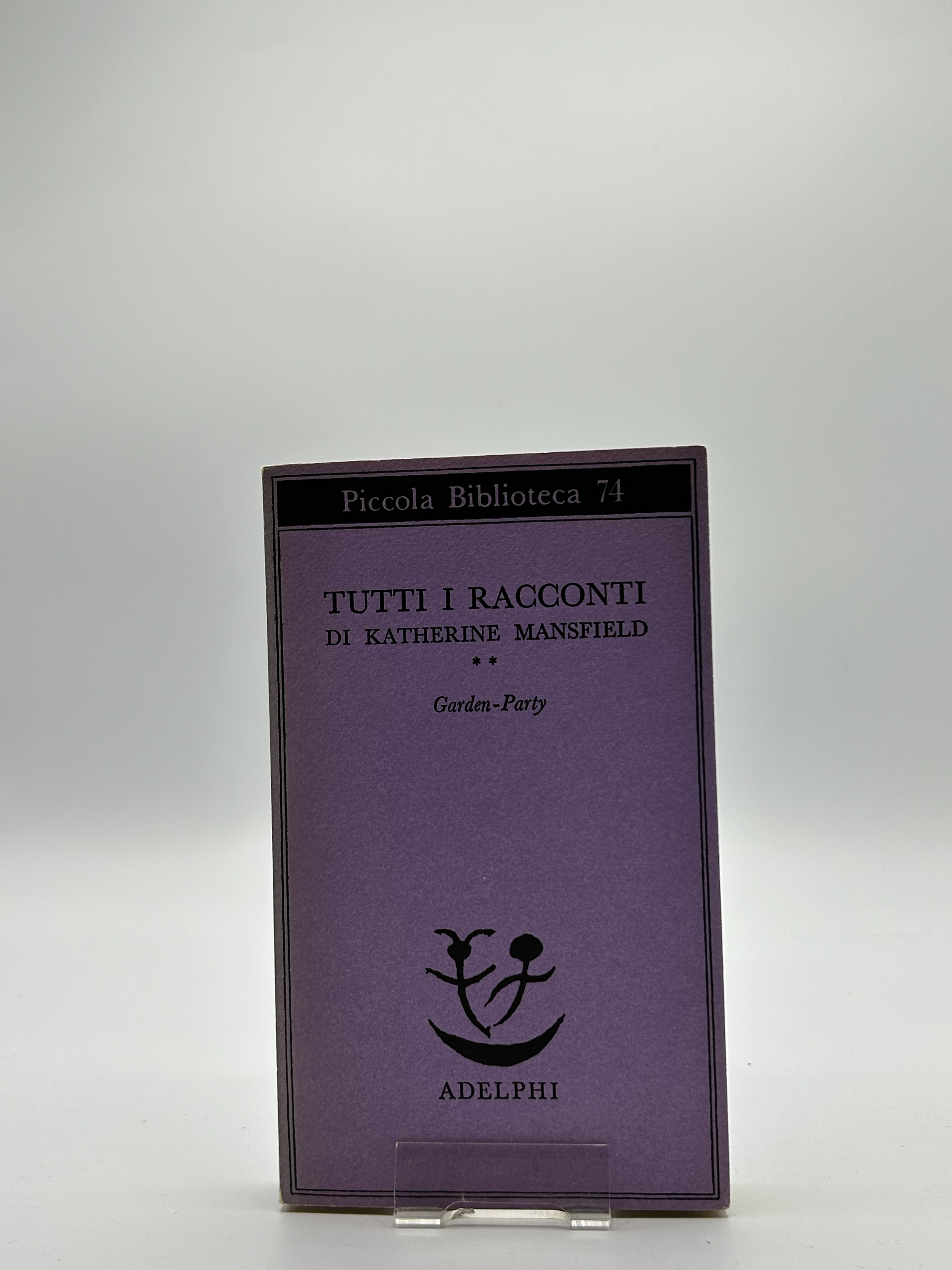 Tutti i racconti di Katherine Mansfield II - Garden-Party