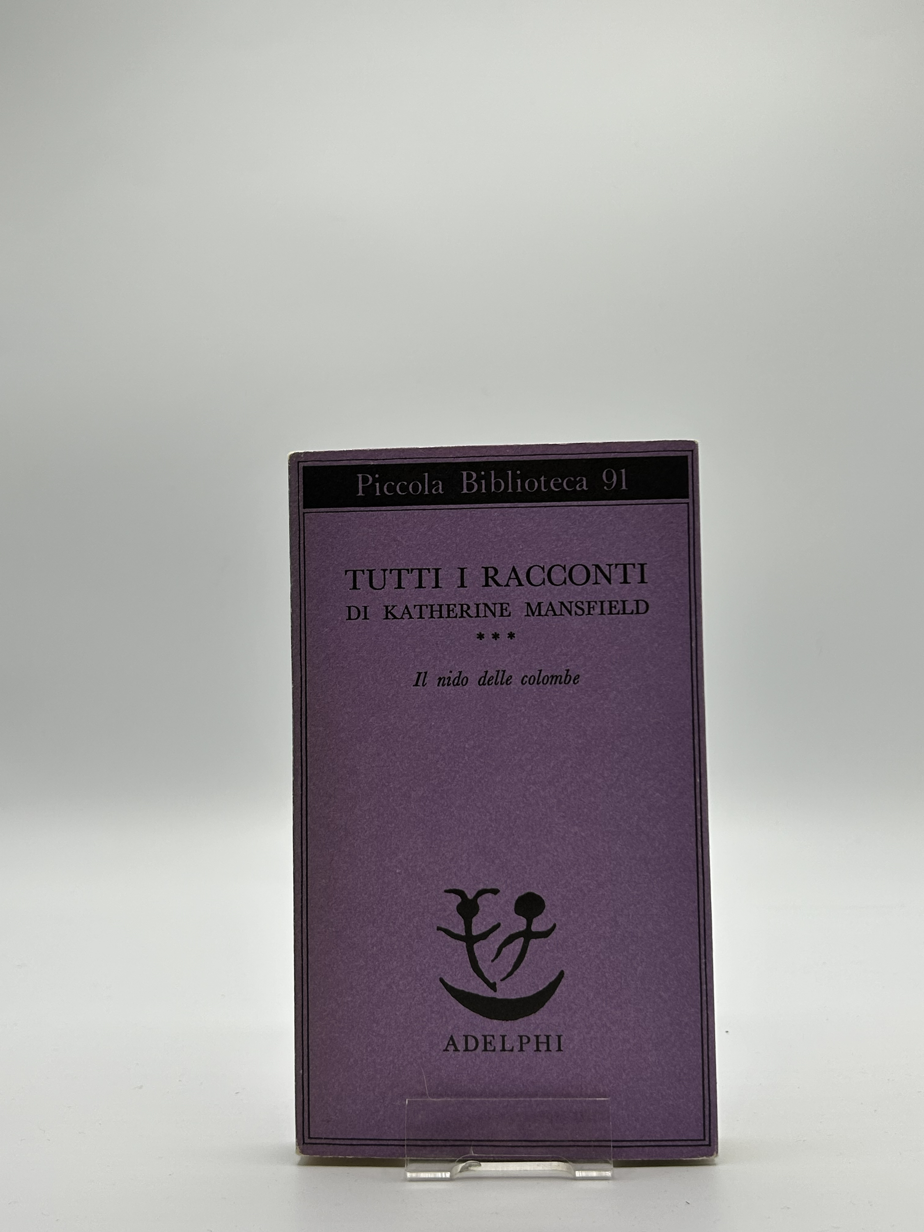 Tutti i racconti di Katherine Mansfield III - Il nido …