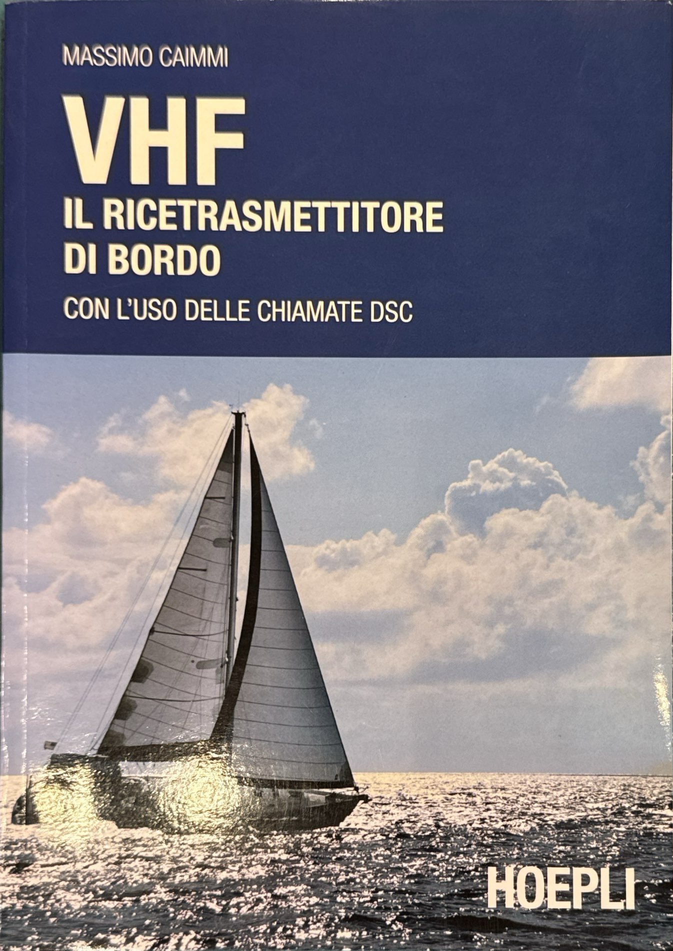 VHF - Il ricetrasmettitore di bordo - Con l'uso delle …