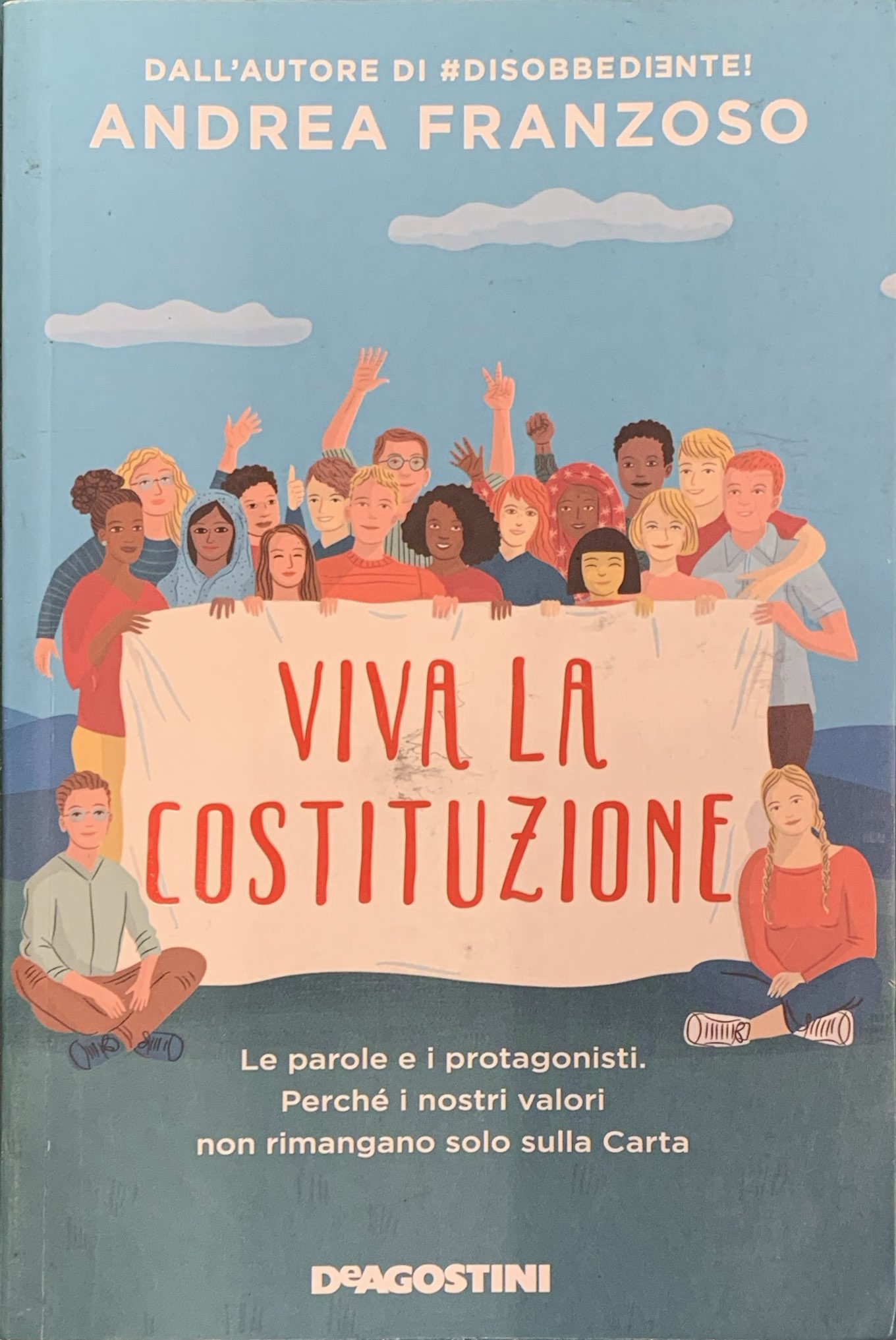 Viva la Costituzione. Le parole e i protagonisti. Perché i …