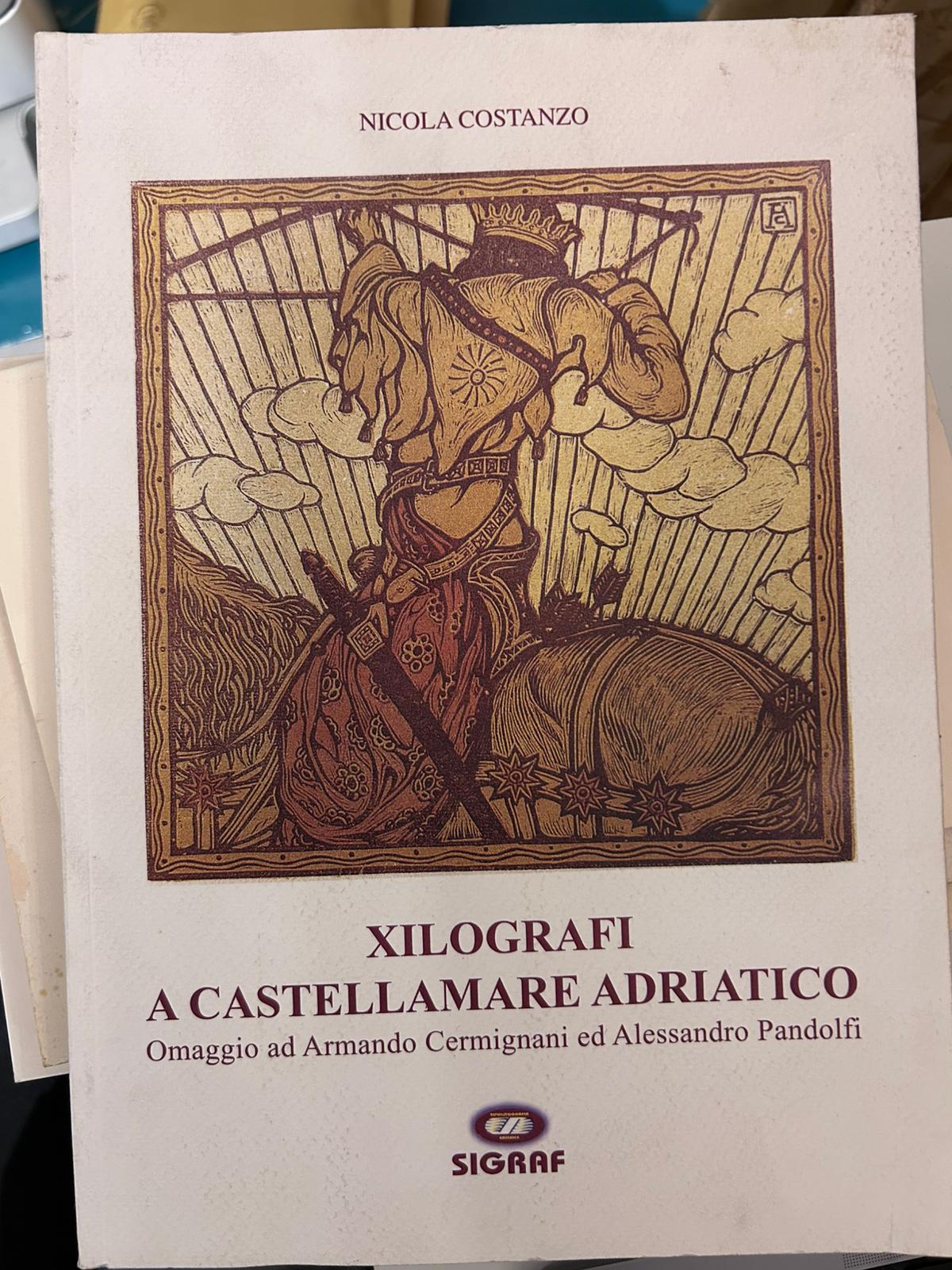 Xilografi a Castellamare Adriatico. Omaggio ad Armando Cermignani ed Alessandro …