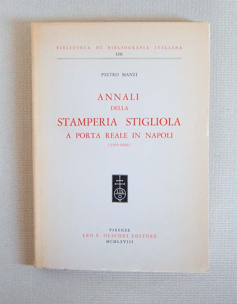 Annali della Stamperia Stigliola a Porta Reale in Napoli (1593-1606)