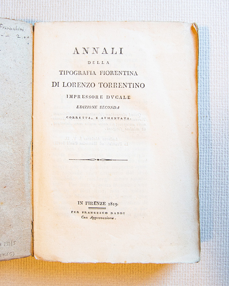 Annali della Tipografia Fiorentina di Lorenzo Torrentino Impressore Ducale. Edizione …
