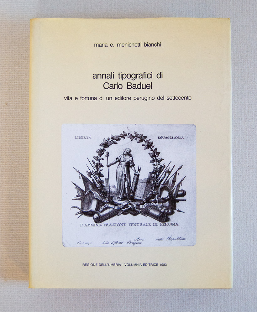 Annali Tipografici di Carlo Baduel. Vita e fortuna di un …