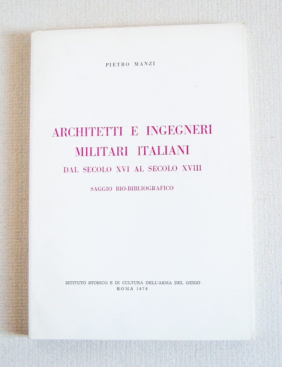 Architetti e Ingegneri militari italiani dal secolo XVI al secolo …